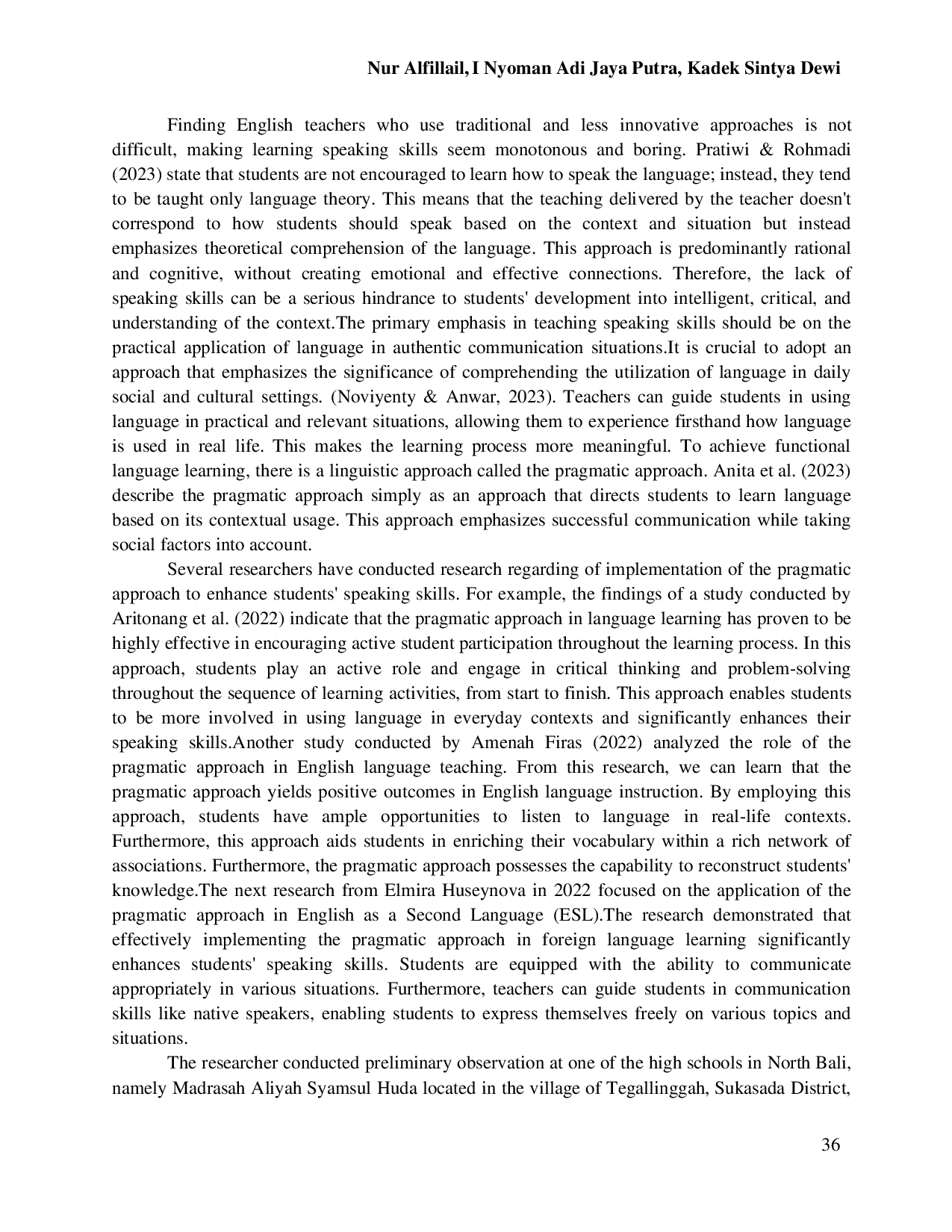 JURIS The Use Of Pragmatic Approach to Enhance Students Speaking Skills at MA Samsyul Huda Tegallinggah