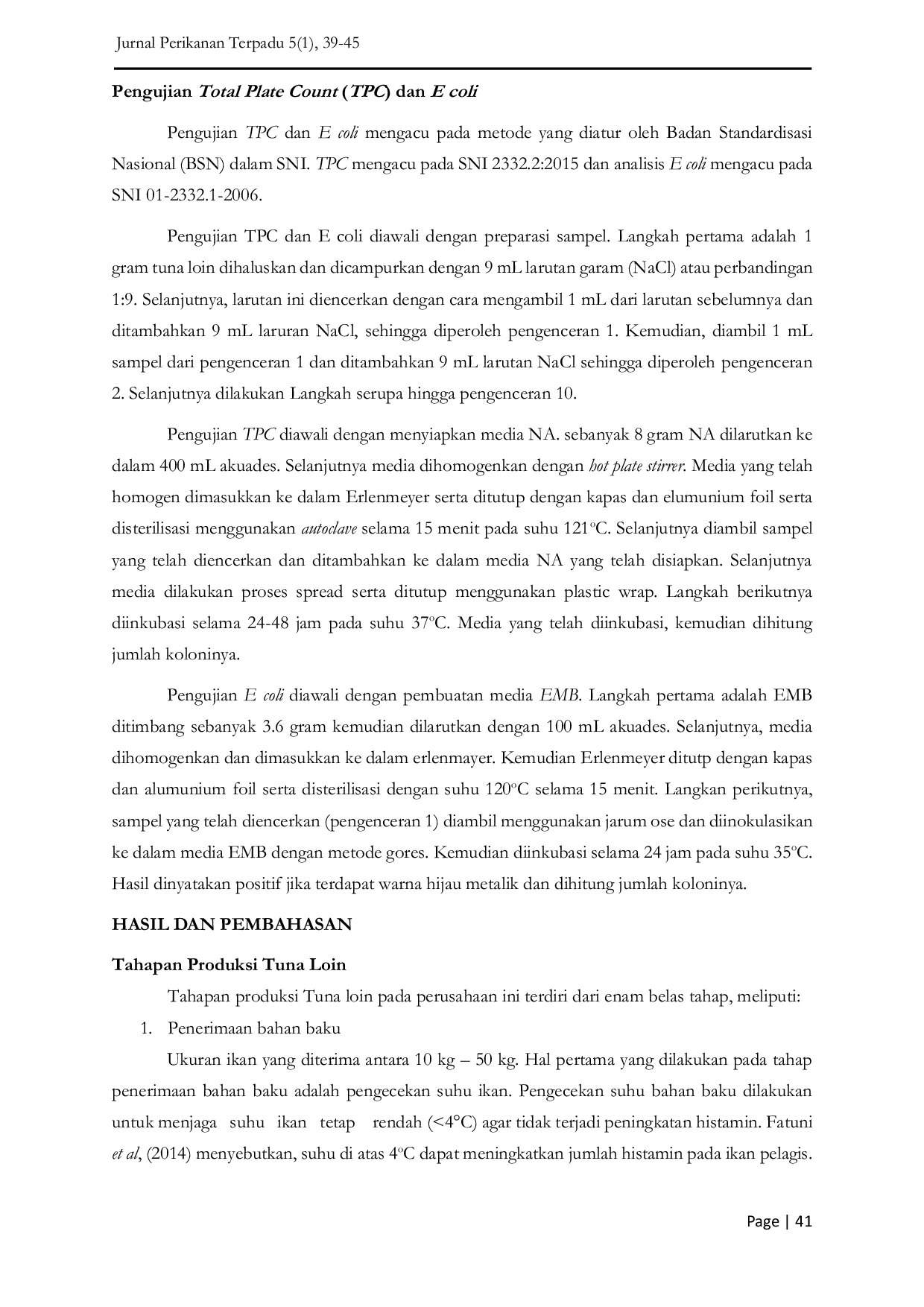 JURIS Microbiological Characteristics TPC and E coli in Frozen Tuna Loin Case Study at PT Yakin Pasifik Tuna