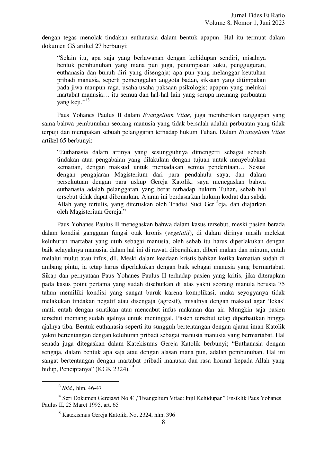 JURIS Euthanasia dalam Perspektif Moral dan Agama Suatu Tinjauan Reflektif Terhadap Kodrat Manusia dalam Terang Gaudium et Spes
