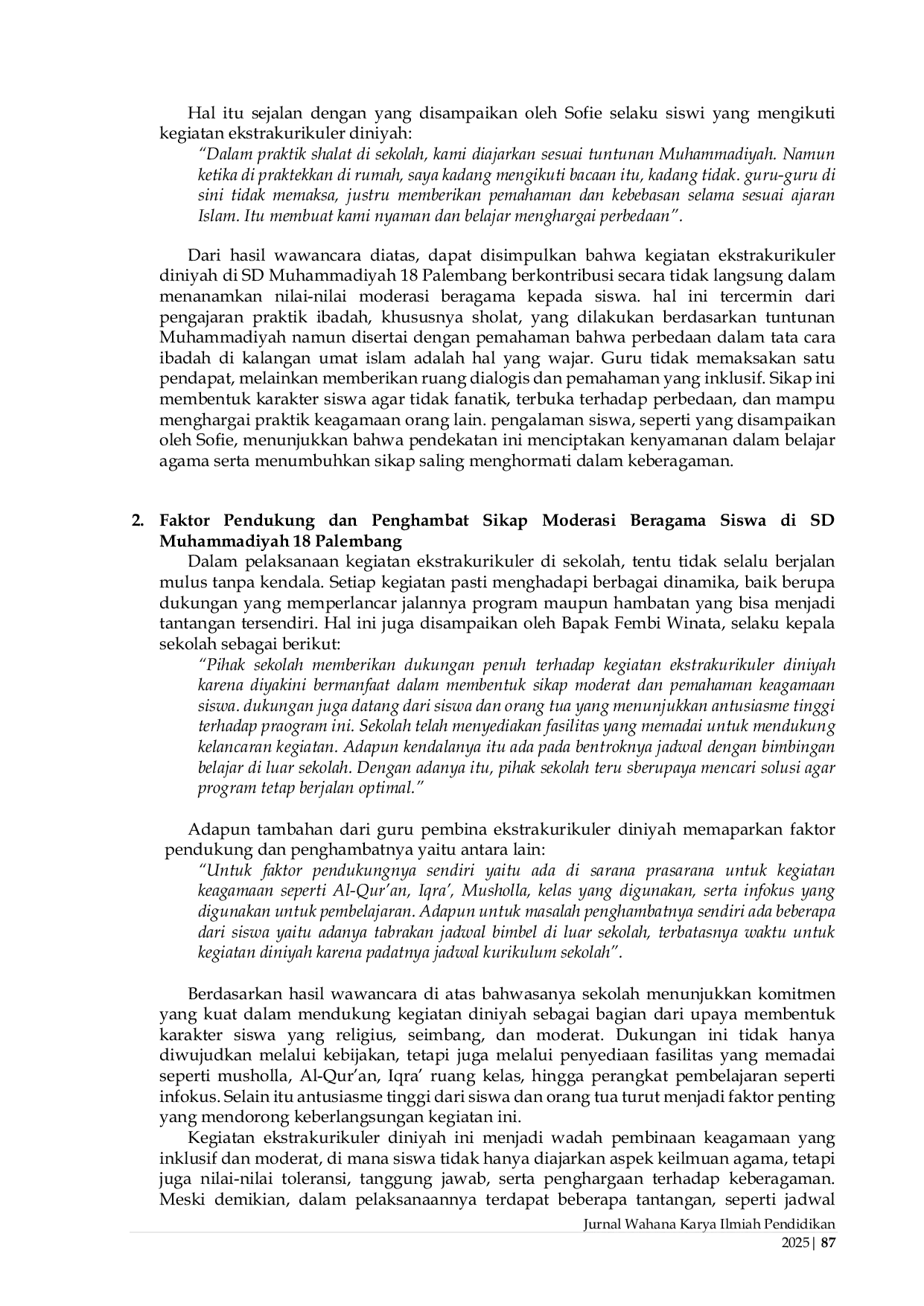 JURIS Peran Ekstrakurikuler Diniyah dalam Membentuk Sikap Moderasi Beragama Siswa di SD Muhammadiyah 18 Palembang