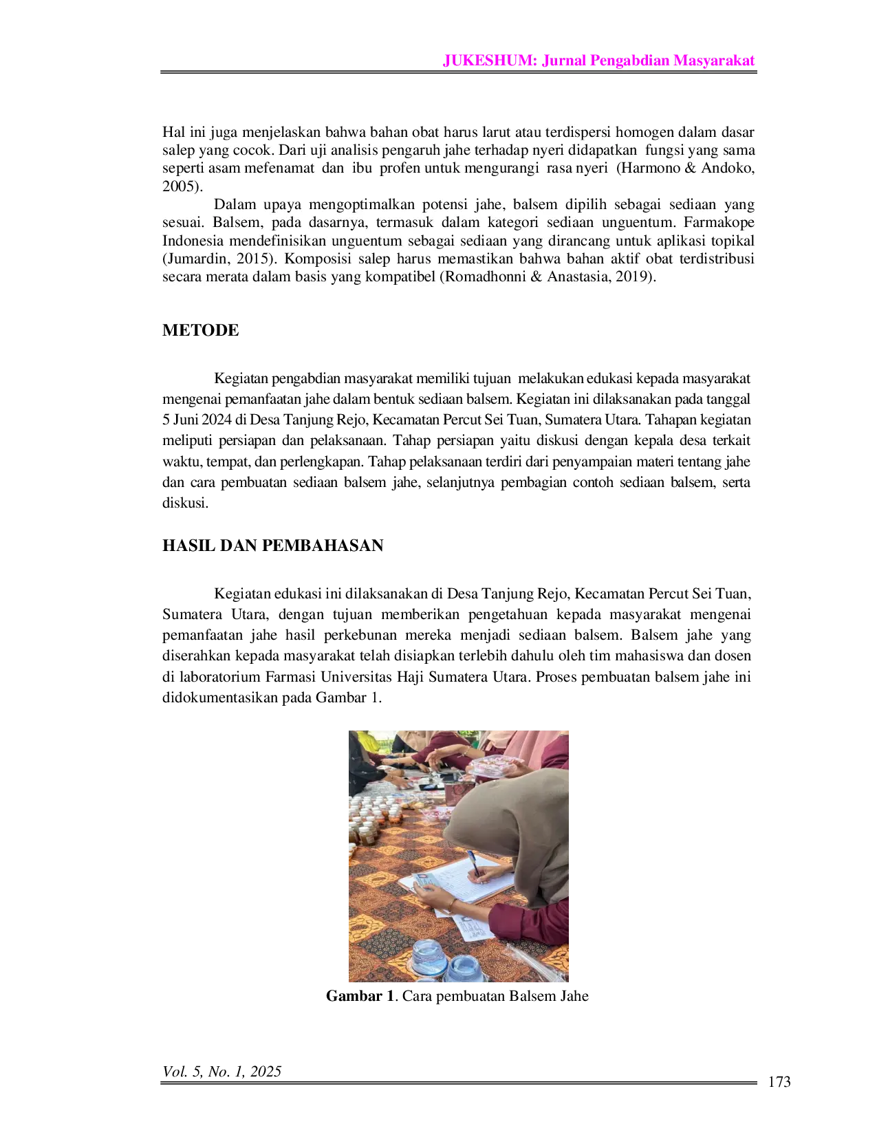 JURIS Socialization of Making Traditional Balsam From Natural Ingredients Ginger Zingiber officinale as An Anti Pain Medicine in Tanjung Rejo Village Percut Sei Tuan District Sosialisasi Pembuatan Balsam