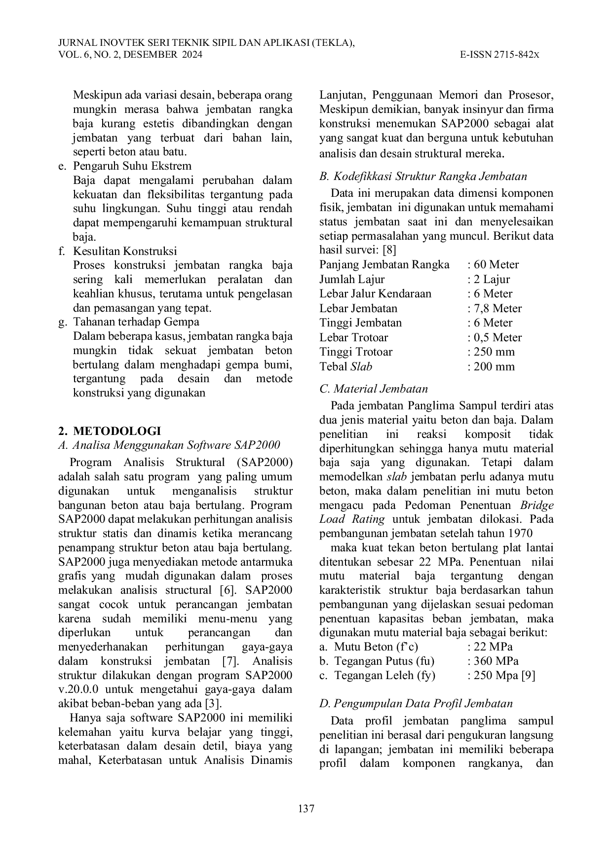 JURIS ANALISA PEMBEBANAN JEMBATAN MENGGUNAKAN SOFTWARE SAP2000 Studi Kasus Jembatan Panglima Sampul Kec Tebing Tinggi Kab Kepulauan Meranti