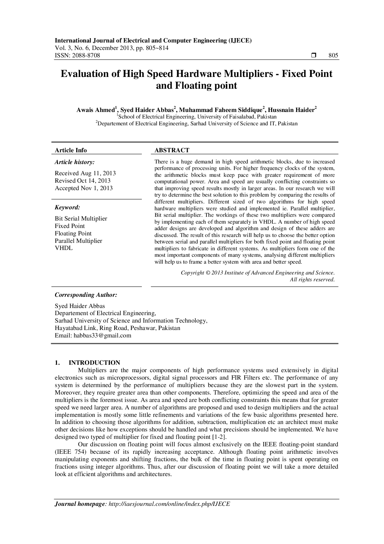 juris Evaluation of High Speed Hardware Multipliers Fixed Point and Floating point