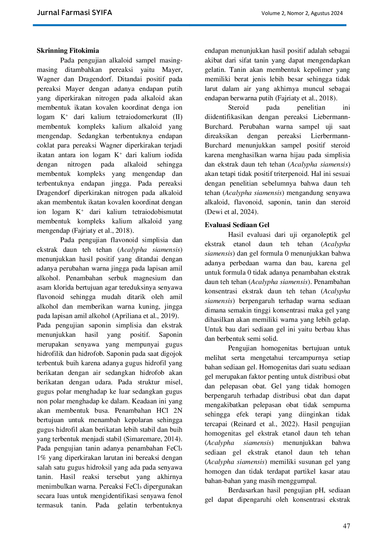 JURIS Uji Aktivitas Gel Ekstrak Etanol Daun Teh Tehan Acalypha siamensis Terhadap Luka Sayat Pada Mencit Putih Jantan Mus musculus