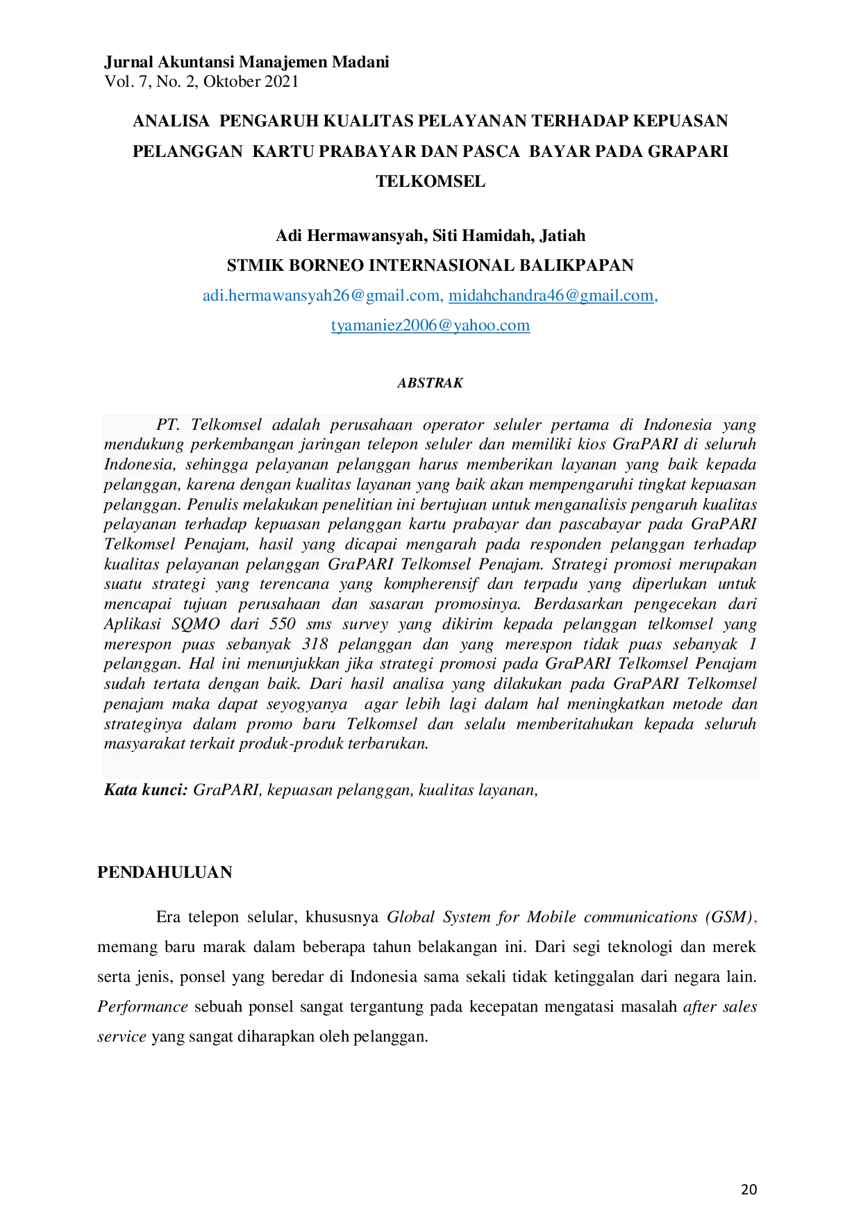 JURIS Analisa Pengaruh Kualitas Pelayanan Terhadap Kepuasan Pelanggan Kartu Prabayar dan Pasca Bayar Pada Grapari Telkomsel