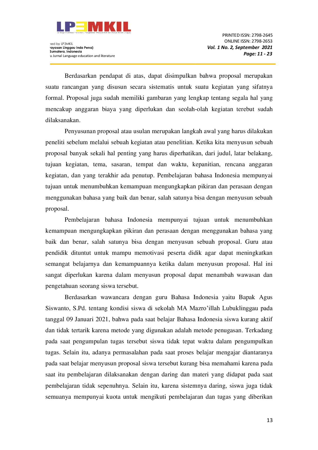 JURIS Penerapan Model Pembelajaran Learning Together LT terhadap Kemapuan Menyusun Proposal Siswa Kelas XI MA Mazro Illah Lubuklinggau