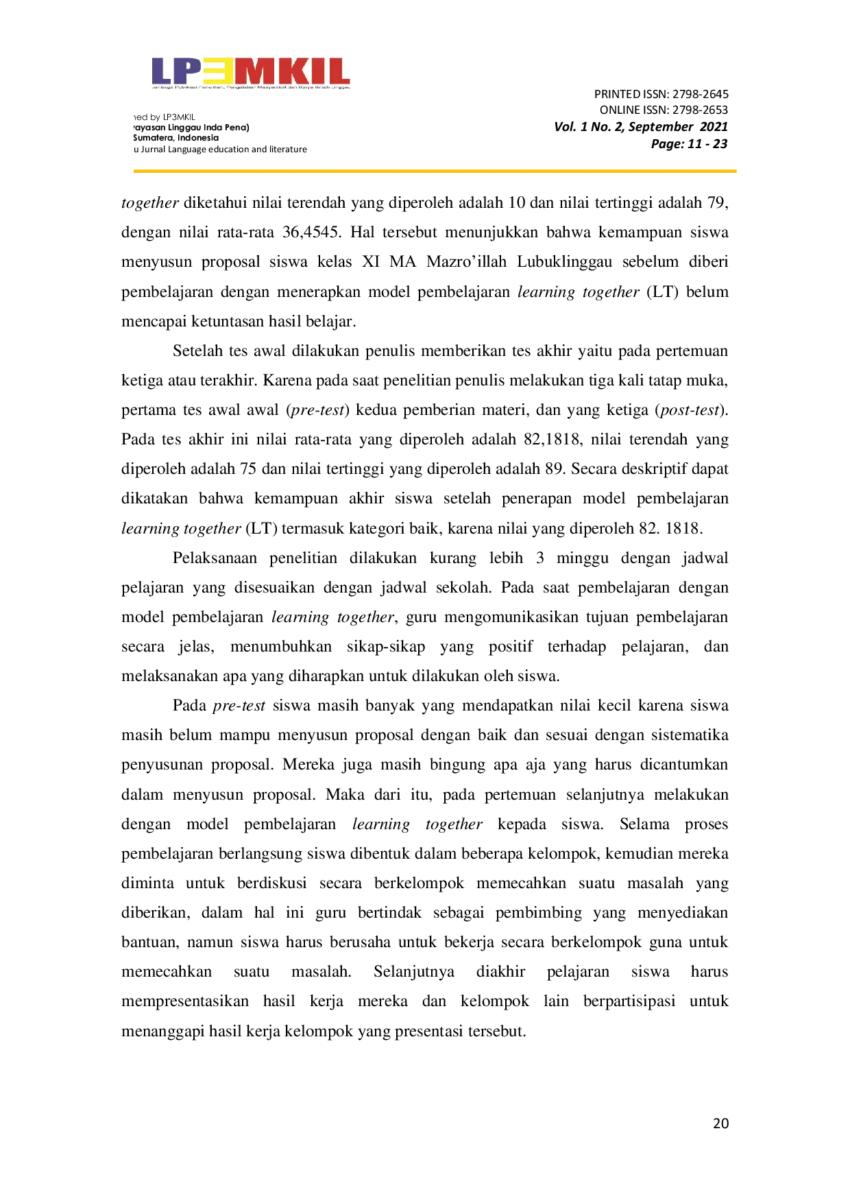 JURIS Penerapan Model Pembelajaran Learning Together LT terhadap Kemapuan Menyusun Proposal Siswa Kelas XI MA Mazro Illah Lubuklinggau