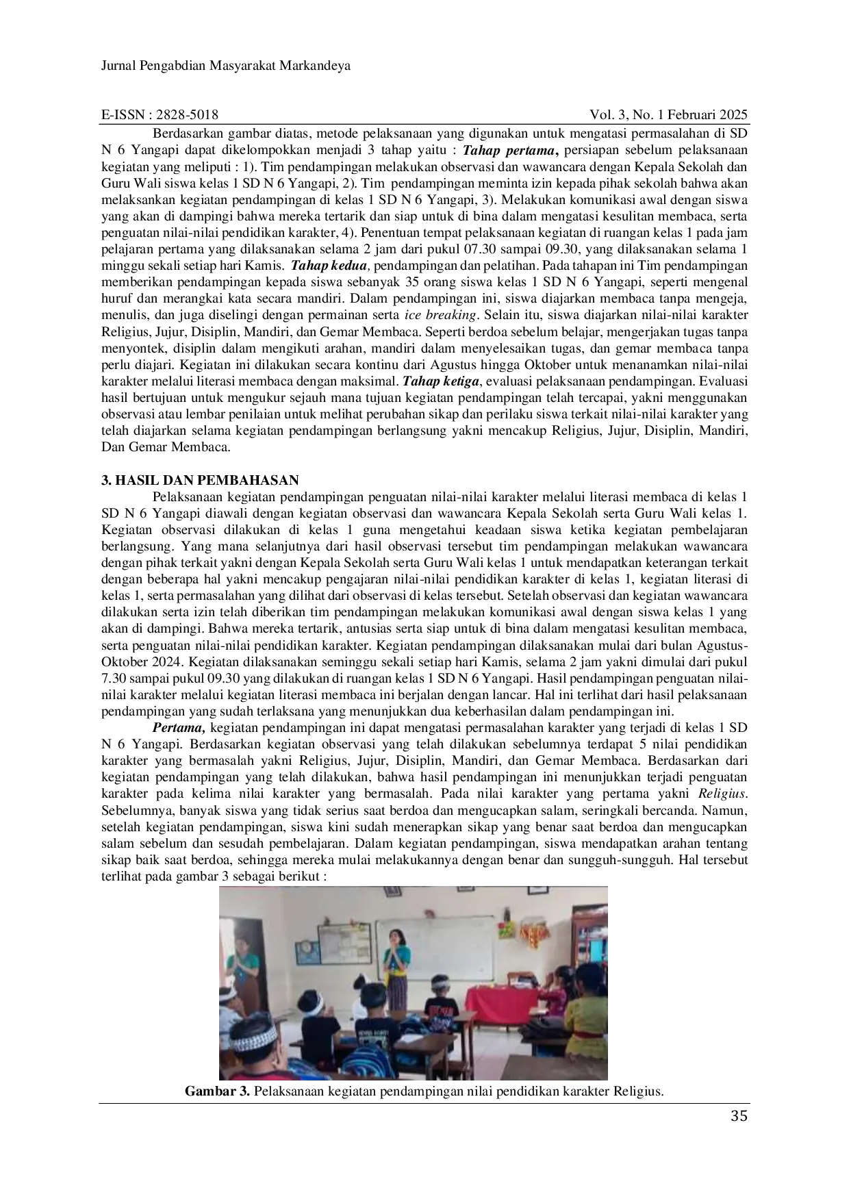 JURIS Penguatan Nilai Nilai Pendidikan Karakter Melalui Kegiatan Pendampingan Literasi Membaca Di Kelas 1 SD N 6 Yangapi