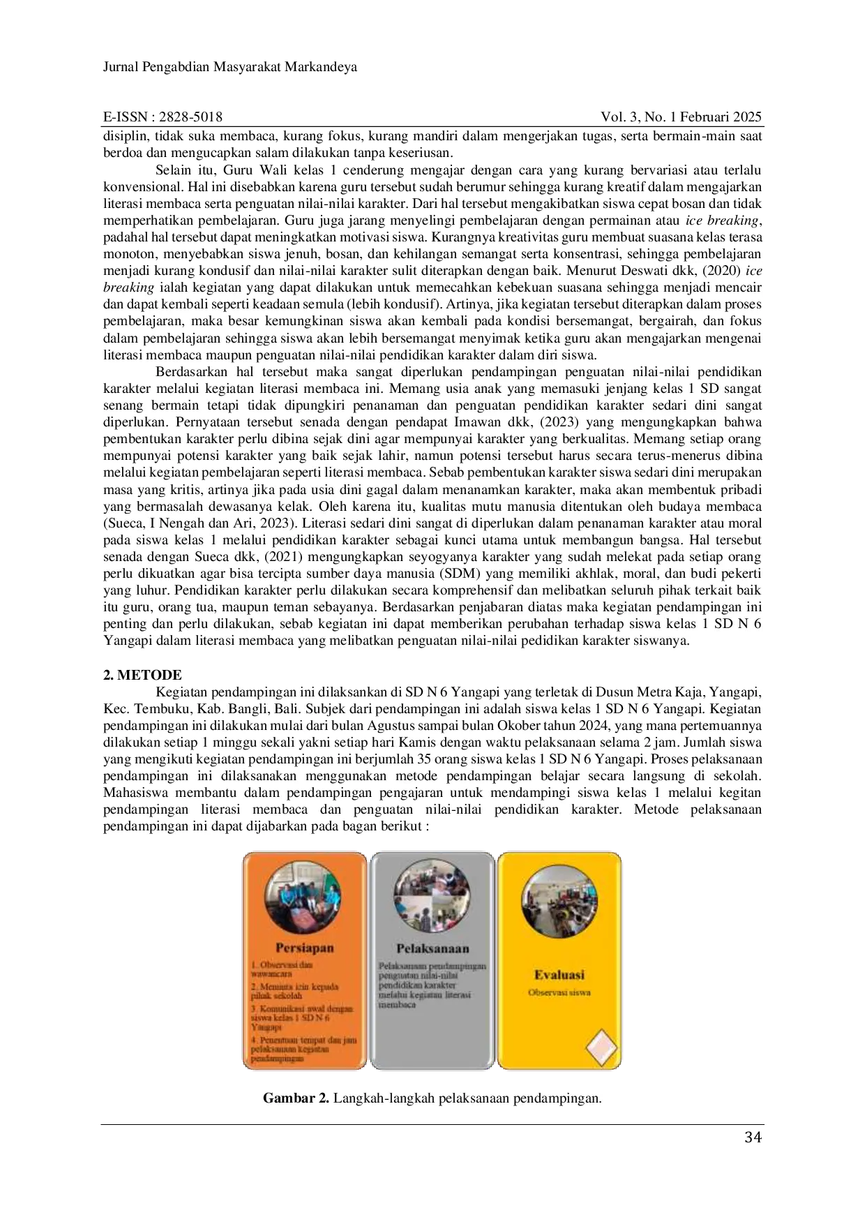 JURIS Penguatan Nilai Nilai Pendidikan Karakter Melalui Kegiatan Pendampingan Literasi Membaca Di Kelas 1 SD N 6 Yangapi