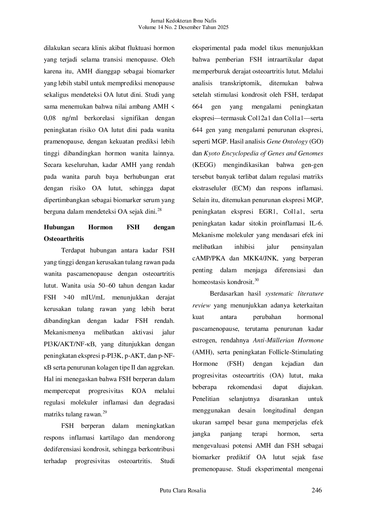JURIS Peran Hormonal Terhadap Terjadinya Osteoartritis Lutut Pada Perempuan Post Menopause Systematic Literature Review