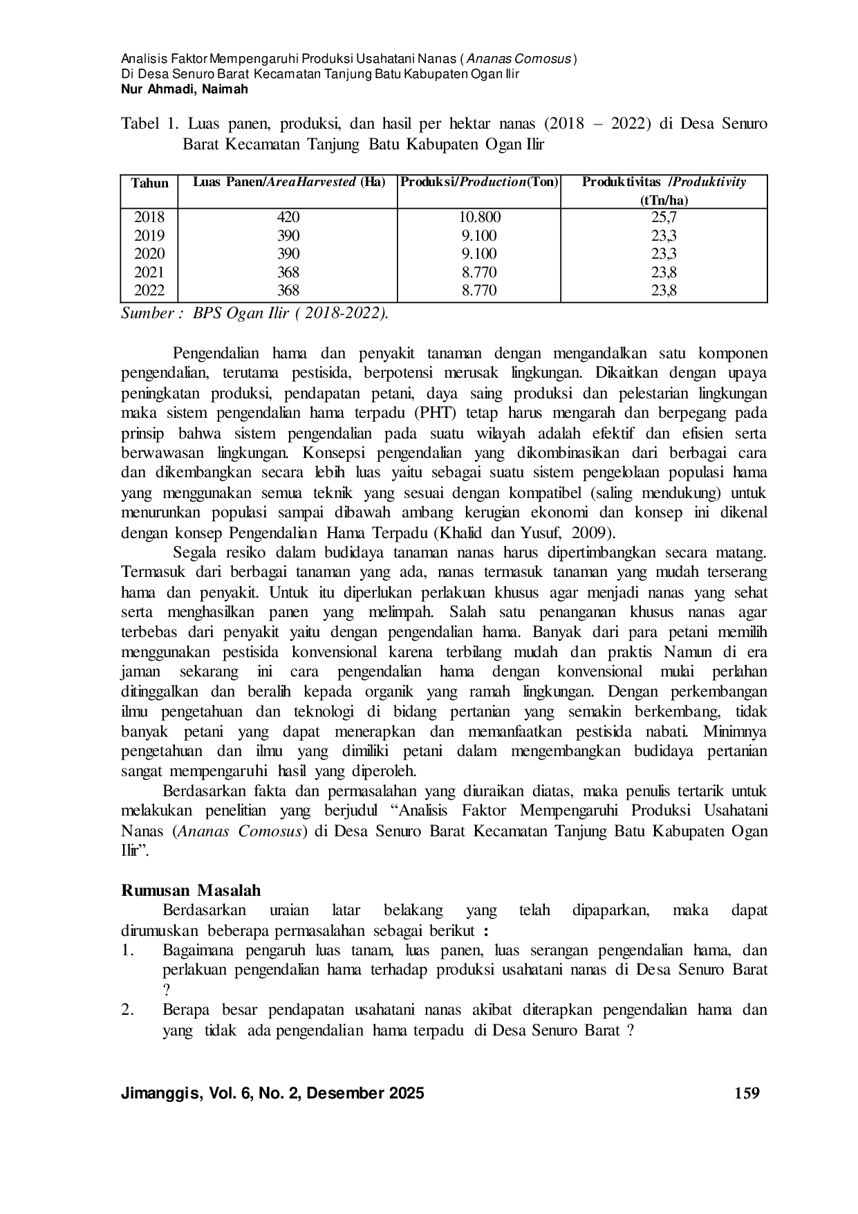 JURIS Analisis Faktor Mempengaruhi Produksi Usahatani Nanas Ananas Comosus Di Desa Senuro Barat Kecamatan Tanjung Batu Kabupaten Ogan Ilir