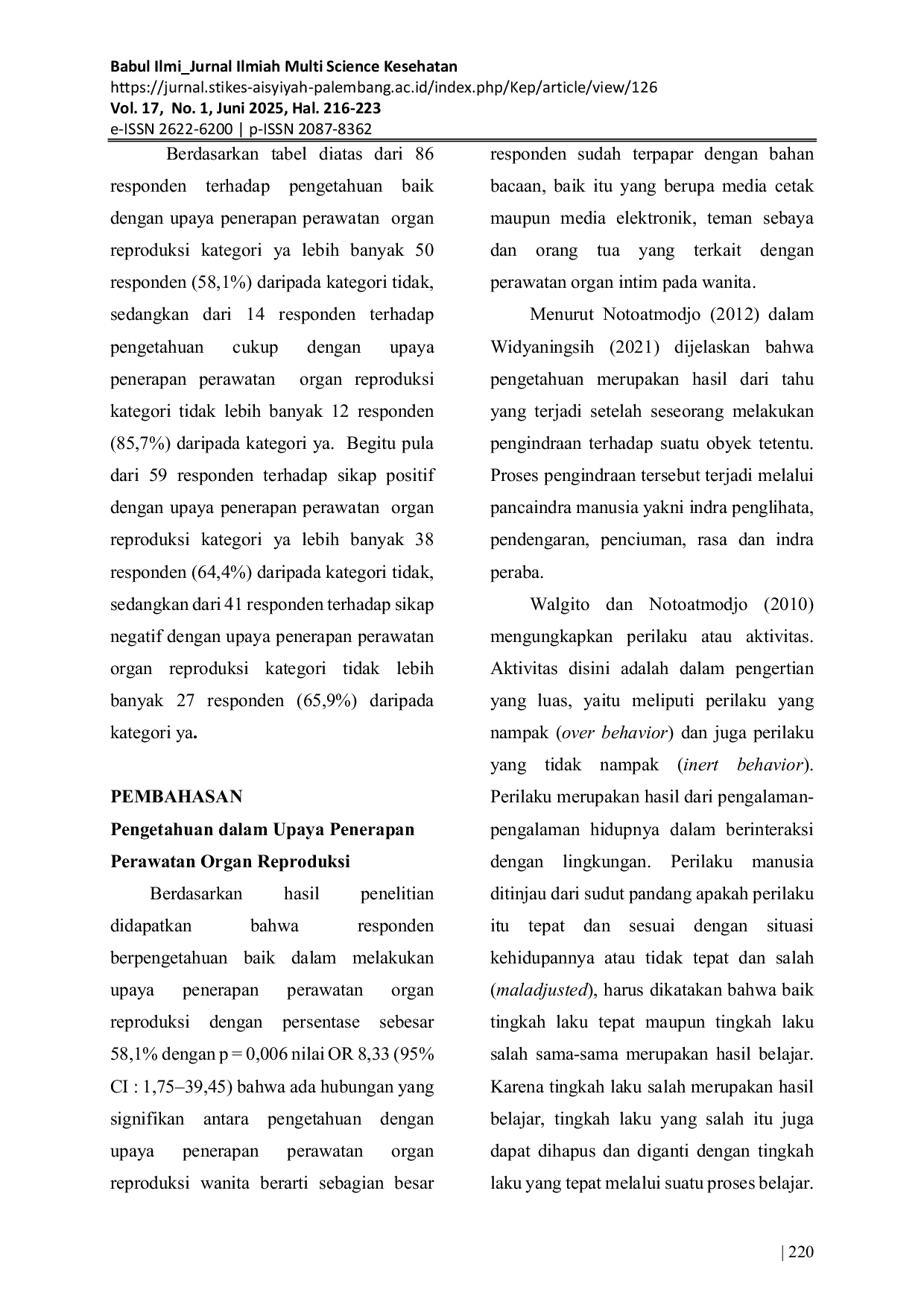 JURIS Hubungan Pengetahuan dan Sikap terhadap Upaya Penerapan Perawatan Kesehatan Organ Reproduksi di Sekolah Tinggi Kesehatan Kota Palembang