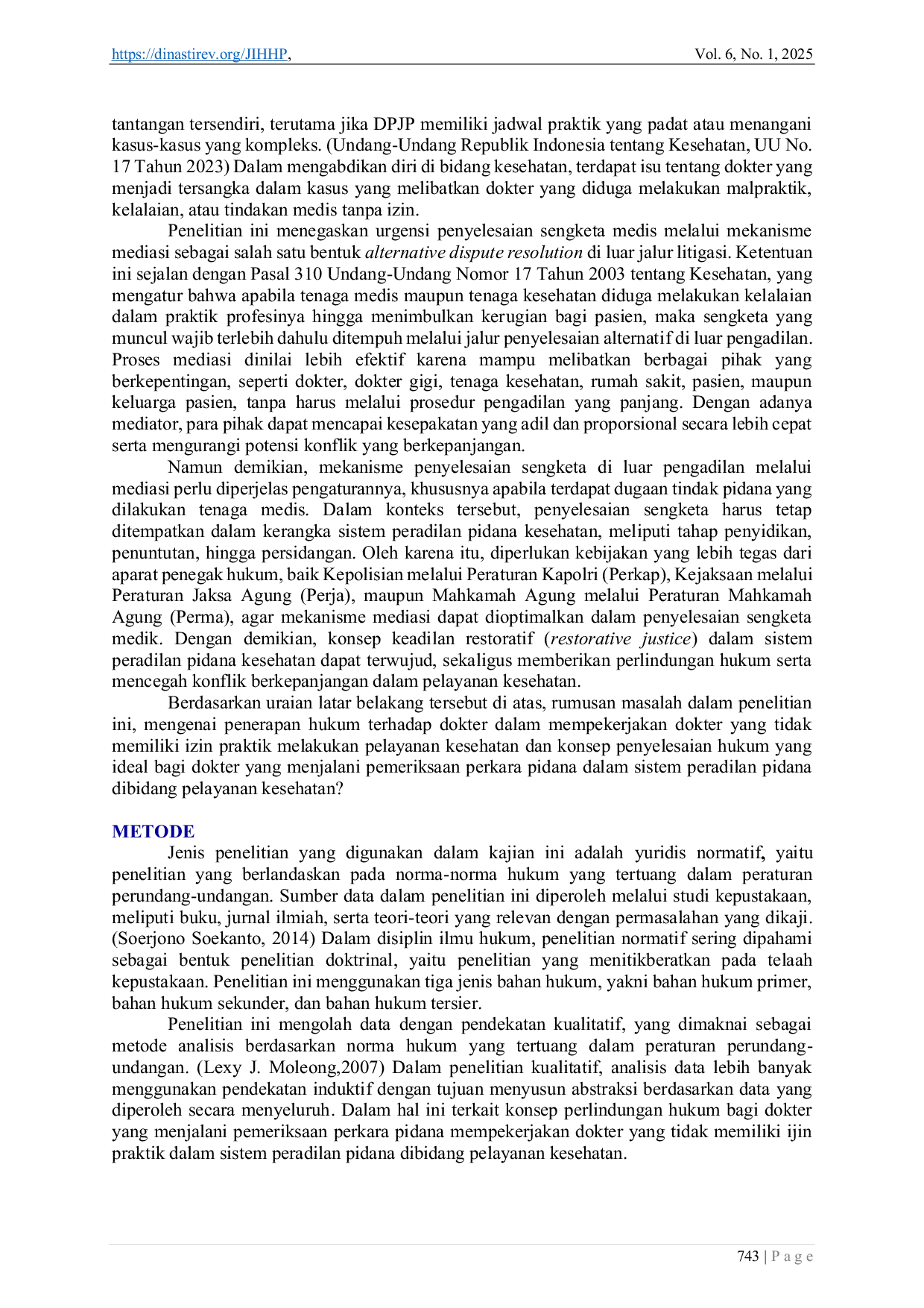 JURIS Perlindungan Hukum Terhadap Dokter Menjalani Pemeriksaan Perkara Pidana Mempekerjakan Dokter yang Tidak Memiliki Izin Praktik dalam Sistem Peradilan Pidana Dibidang Pelayanan Kesehatan