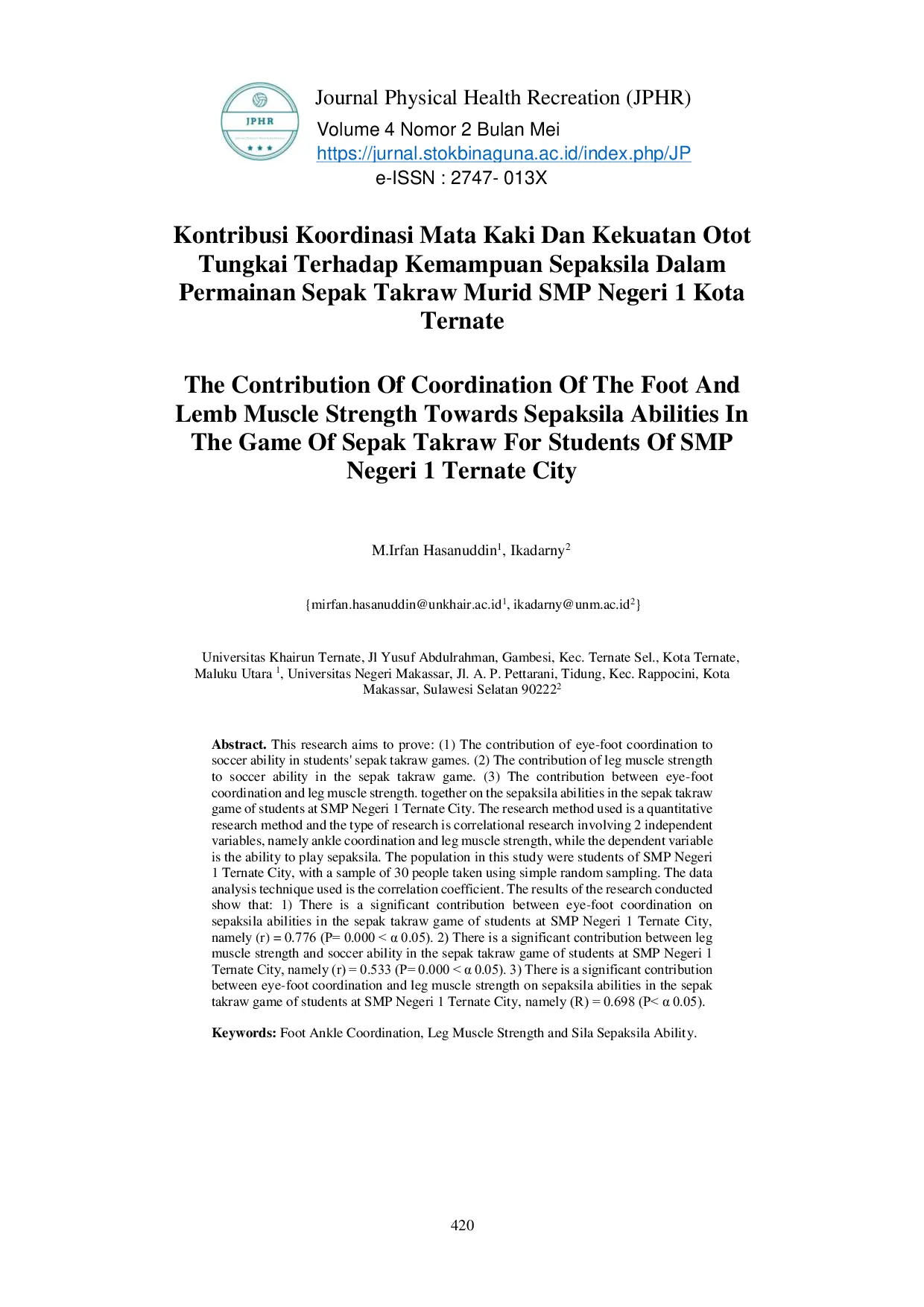 JURIS Kontribusi Koordinasi Mata Kaki Dan Kekuatan Otot Tungkai Terhadap Kemampuan Sepaksila Dalam Permainan Sepak Takraw Murid SMP Negeri 1 Kota Ternate