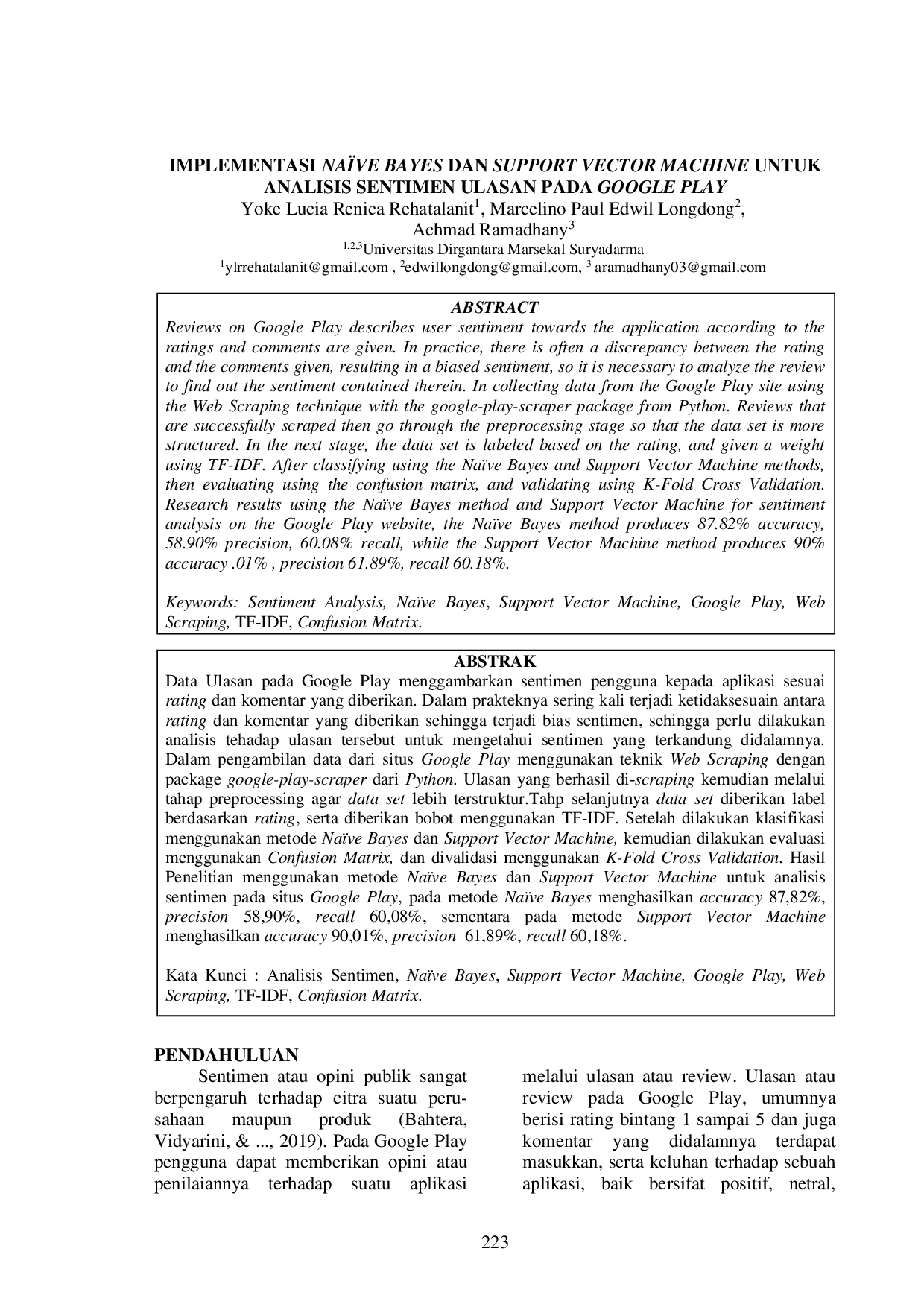 JURIS Implementasi Na ve Bayes dan Support Vector Machine untuk Analisis Sentimen Ulasan pada Google Play