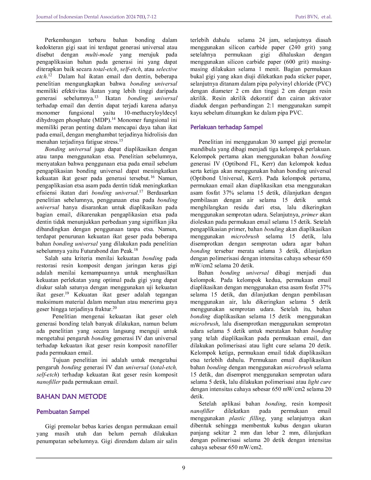 JURIS The Effect of Bonding Agents IV Generation and Universal on Shear Bond Strength of Nanofiller Resin Composites on Enamel