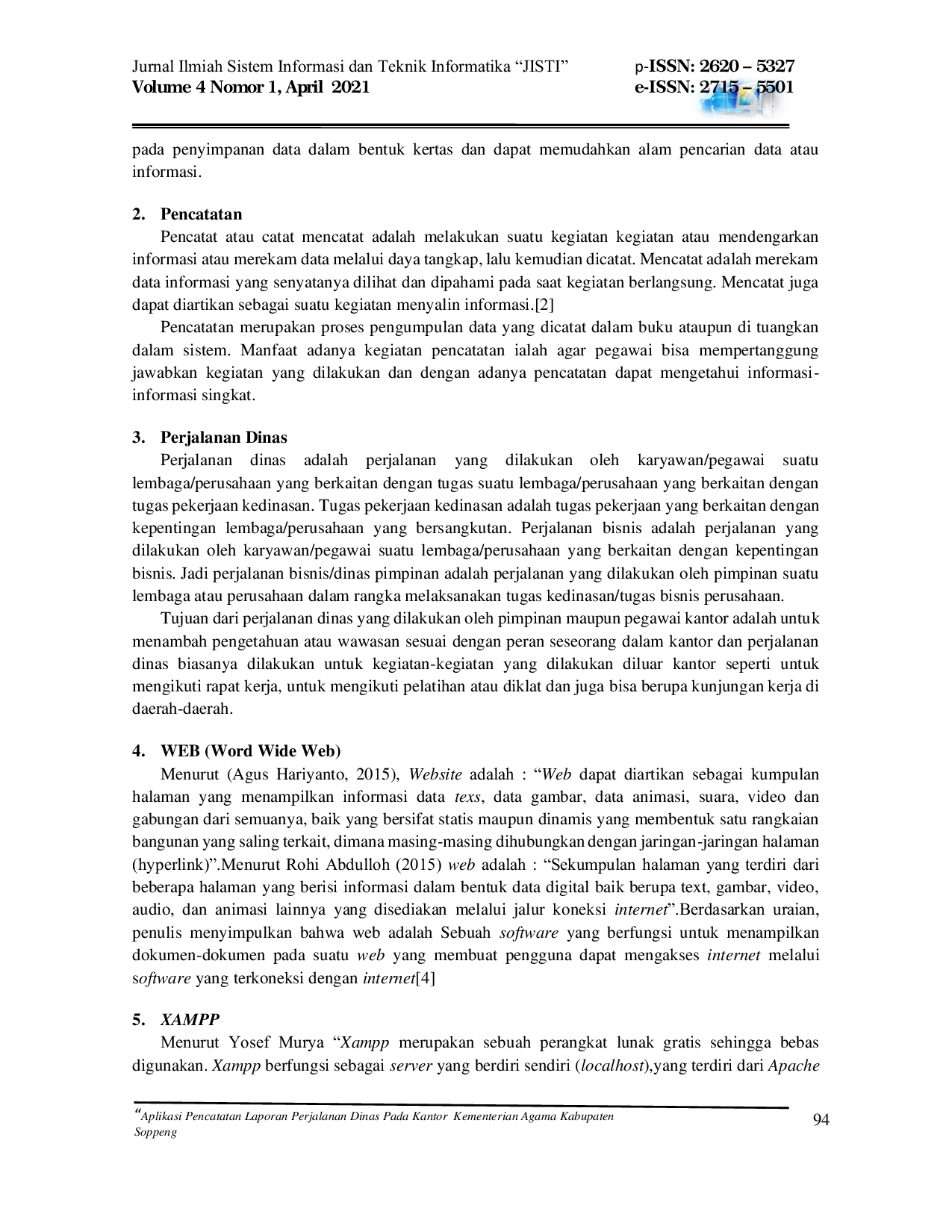 JURIS Aplikasi Pencatatan Laporan Perjalanan Dinas Pada Kantor Kementerian Agama Kabupaten Soppeng