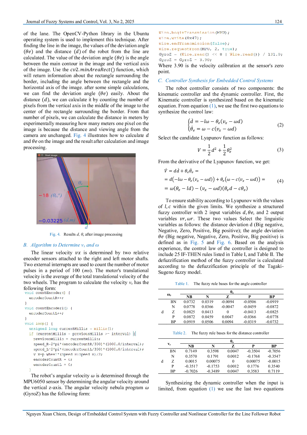 JURIS Design of Embedded Control System with Fuzzy Controller and Nonlinear Controller for the Line Follower Robot