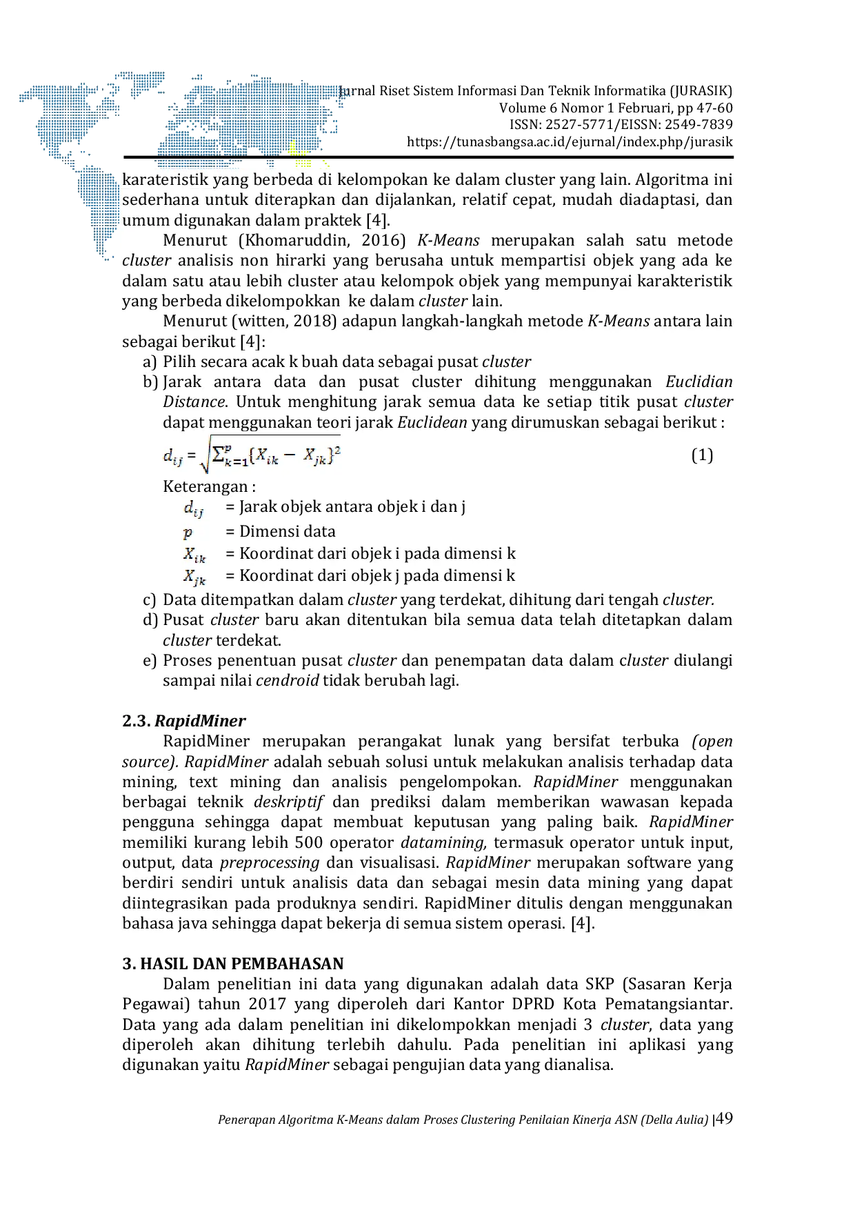JURIS Penerapan Algoritma K Means dalam Proses Clustering Penilaian Kinerja Aparatur Sipil Negera di Sekretariat DPRD Pematangsiantar
