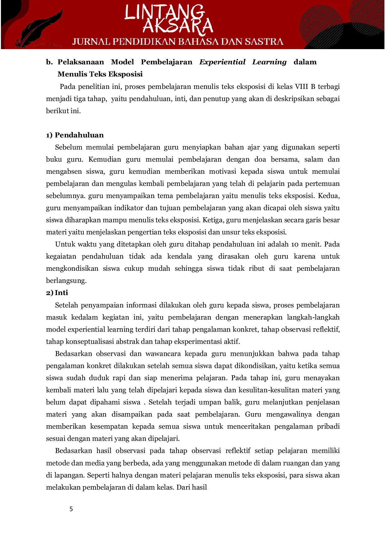 JURIS Implementasi Model Experiential Learning Dalam Pembelajaran Menulis Teks Eksposisi Pada Siswa Kelas VIII di MTS Laboratorium UIN STS Jambi