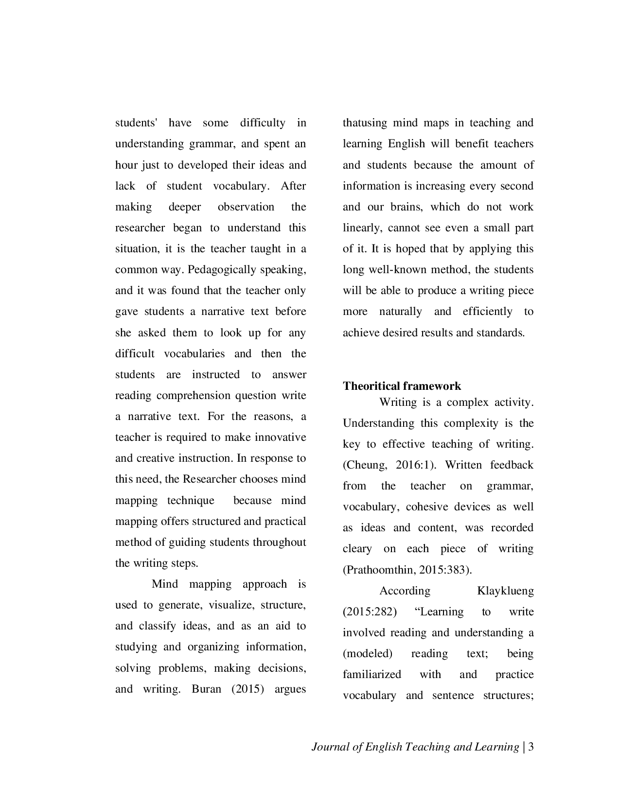 JURIS Employing Mind Mapping Technique to Facilitate Secondary School Student to Write Narrative Text at the First Grade in the 2020 2021 Academic Year