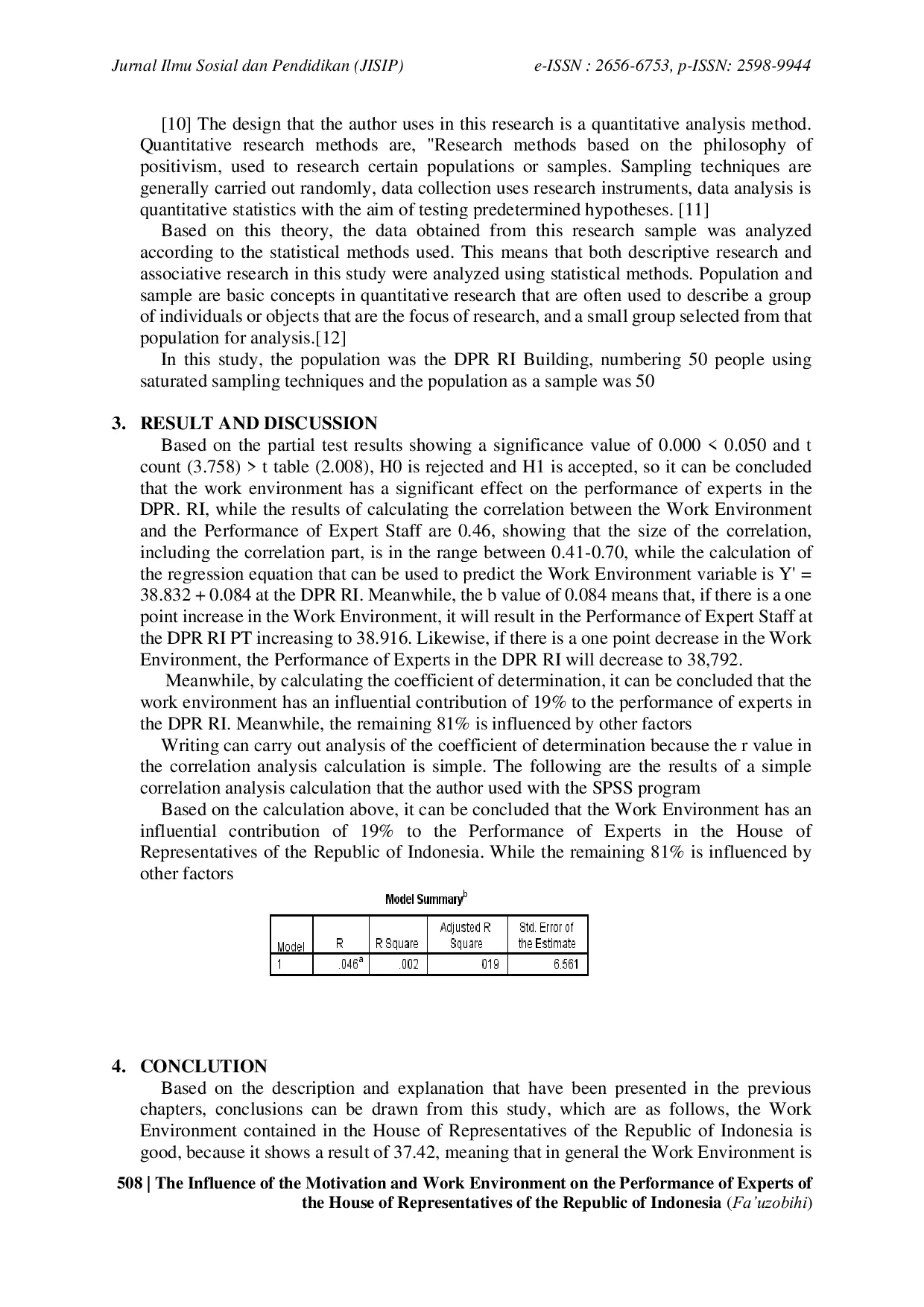 JURIS The Influence of the Motivation and Work Environment on the Performance of Experts of the House of Representatives of the Republic of Indonesia