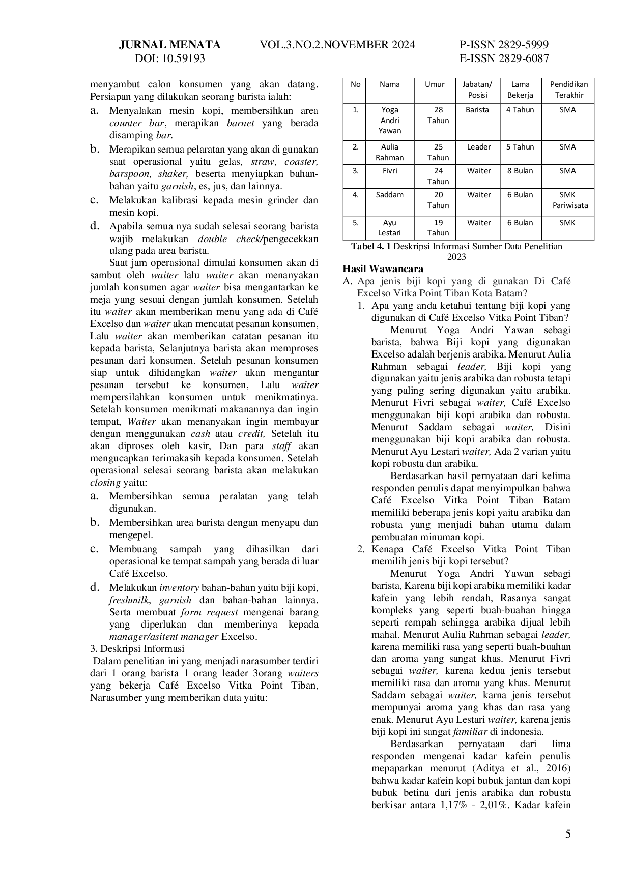 JURIS Analisis Biji Kopi untuk Seorang Barista di Caf Excelso Vitka Point Tiban Kota Batam