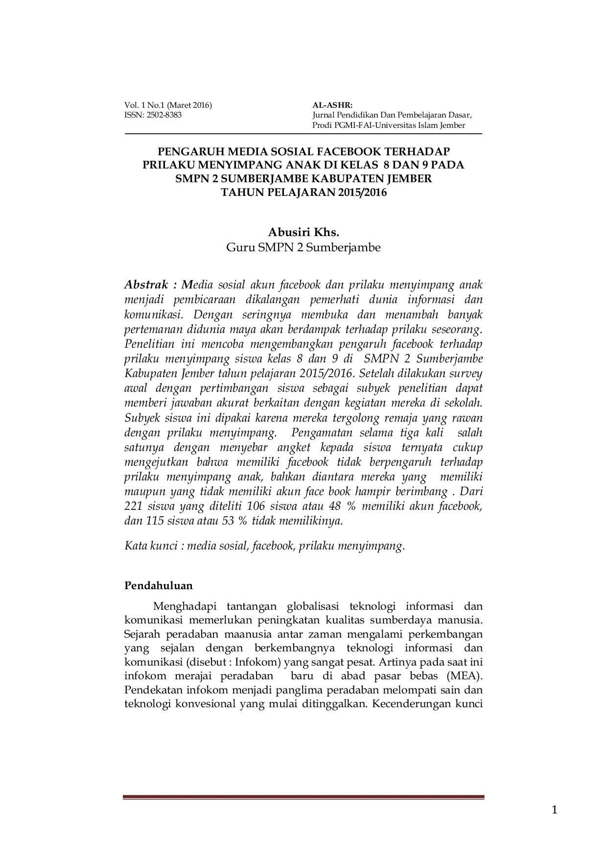 JURIS Pengaruh Media Sosial Facebook Terhadap Perilaku Menyimpang Anak Di Kelas 8 Dan 9 Pada SMPN 2 Sumberjambe Kabupaten Jember Tahun Pelajaran 2015 2016