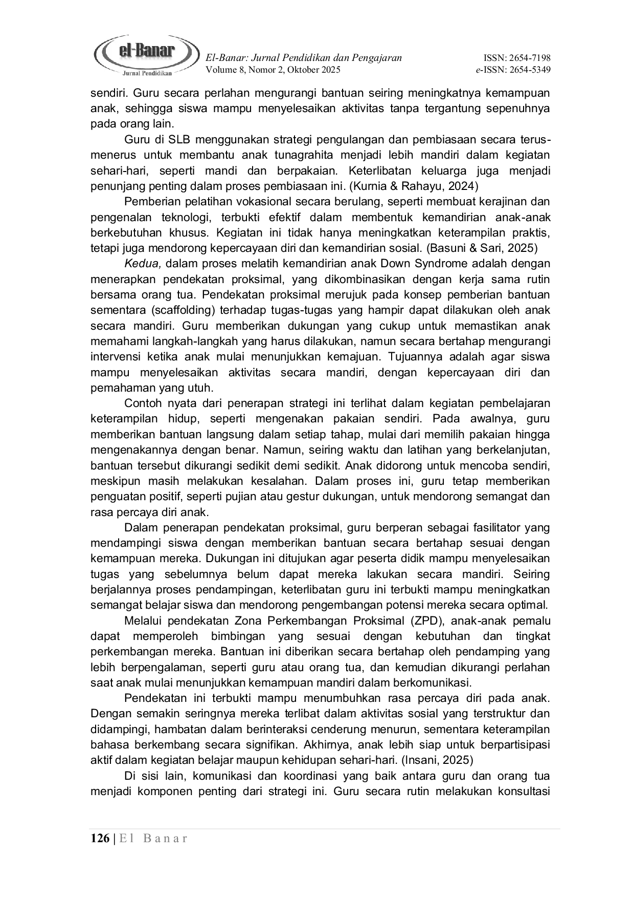 JURIS Peran Guru Dalam Melatih Kemandirian dan Percaya Diri Pada Anak Down Syndrome Di SLB Aisyiyah Al Walidah