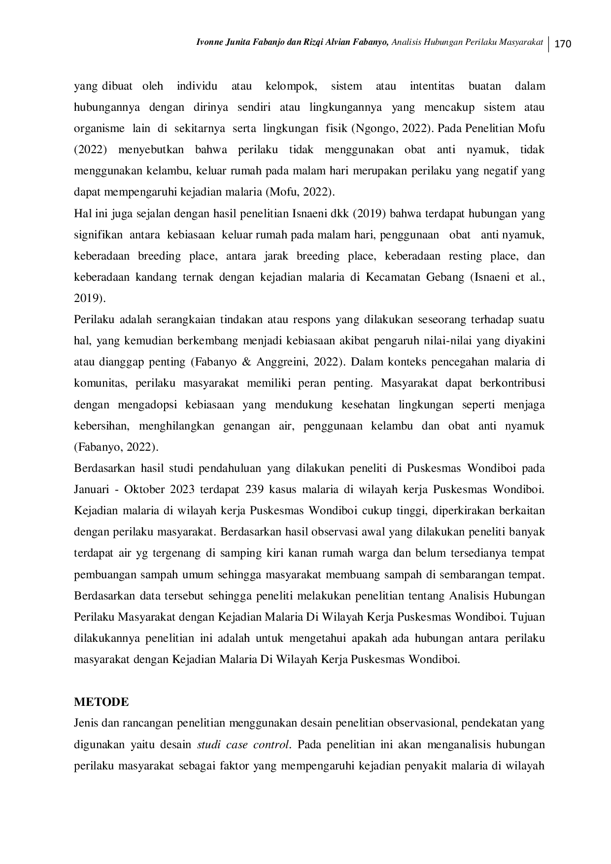 JURIS ANALISIS HUBUNGAN PERILAKU MASYARAKAT DENGAN KEJADIAN MALARIA Perilaku Masyarakat dengan Kejadian Malaria