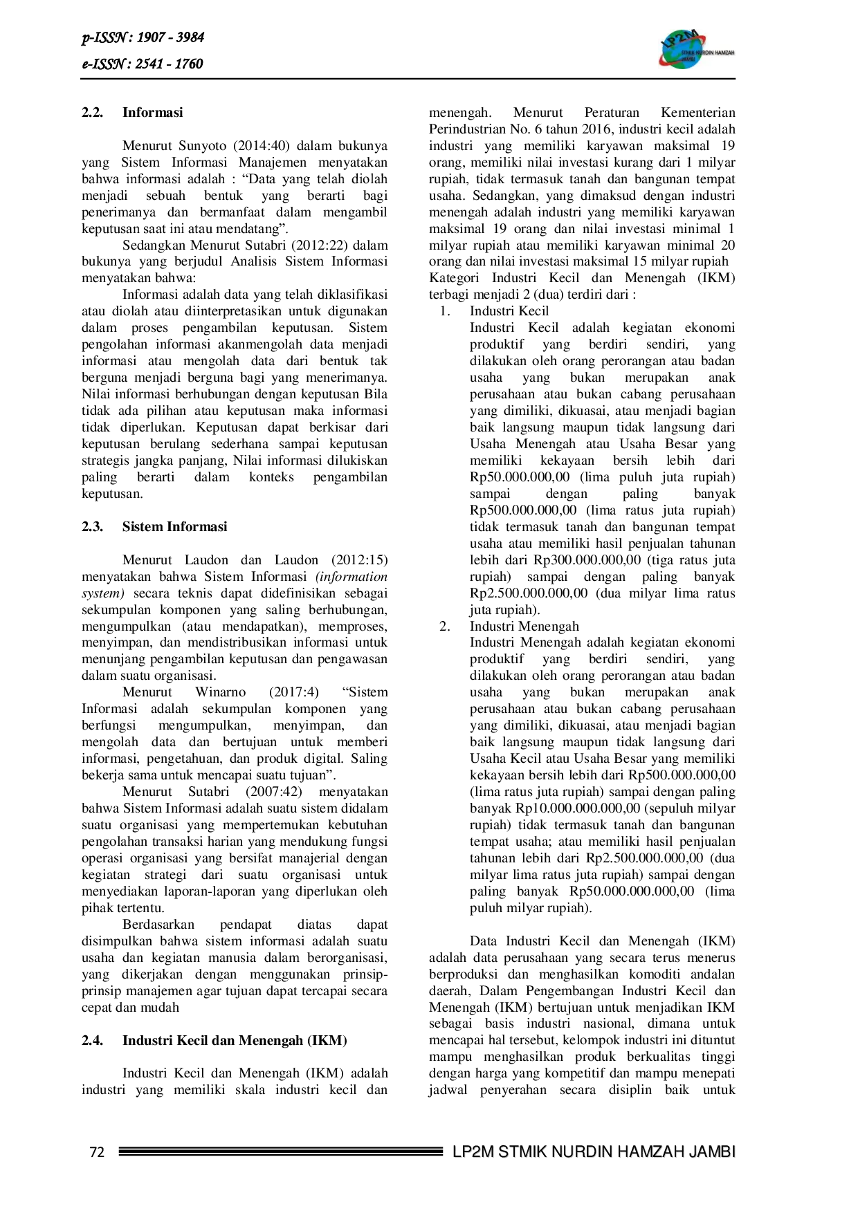 JURIS APLIKASI SISTEM INFORMASI PENDATAAN INDUSTRI KECIL DAN MENENGAH IKM DI PROVINSI JAMBI PADA DINAS PERINDUSTRIAN DAN PERDAGANGAN PROVINSI JAMBI BERBASIS WEB Department of Industry Trade Industrial