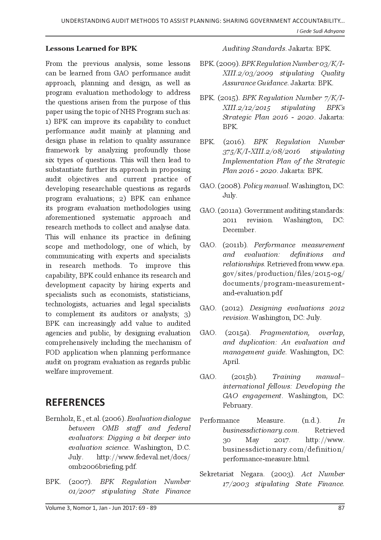 juris Memahami Metode Pemeriksaan Untuk Membantu Merencanakan Evaluasi Program Berbagi Pengalaman Yang Diterapkan Gao Atas Program Jaminan Kesehatan Nasional
