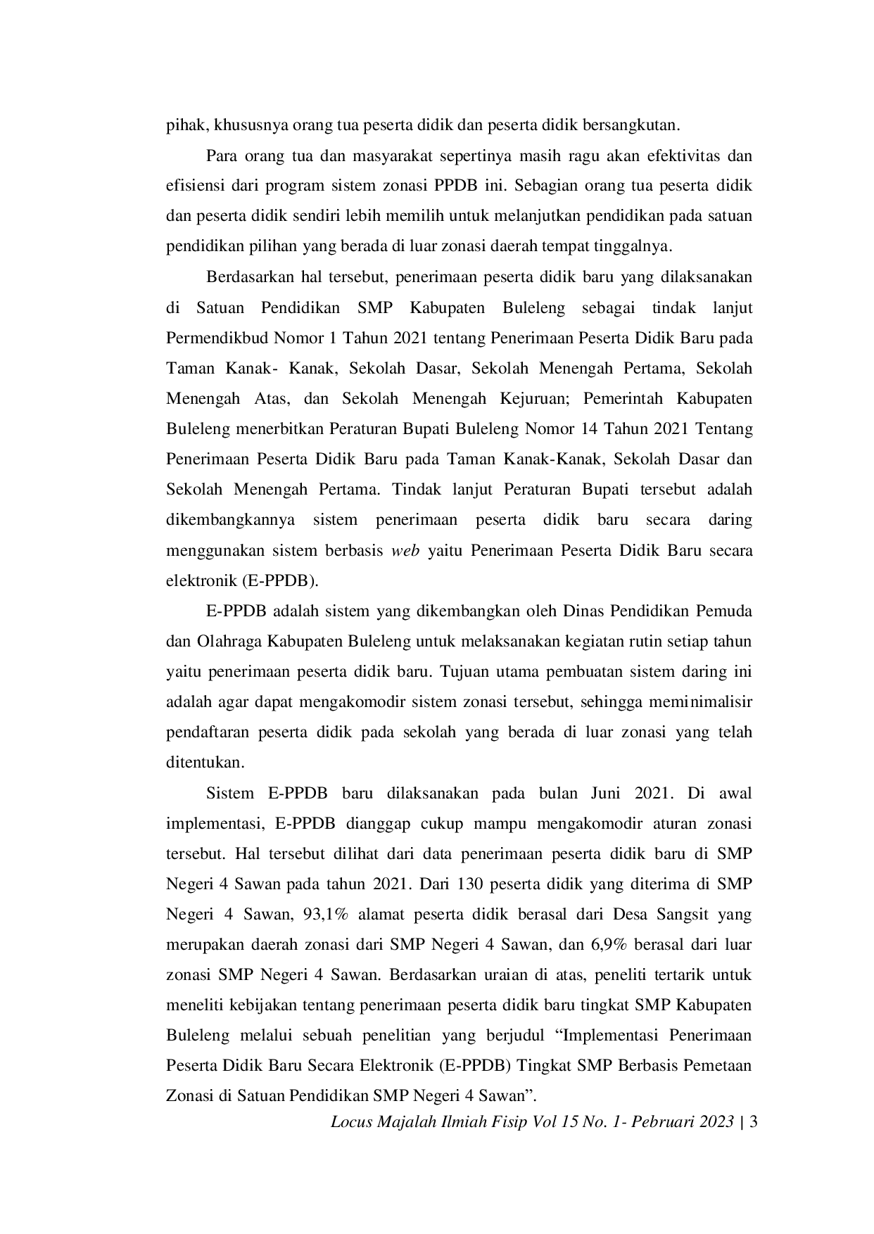 JURIS Implementasi Kebijakan Penerimaan Peserta Didik Baru Secara Elektronik E PPDB Tingkat Smp Berbasis Pemetaan Zonasi Di Satuan Pendidikan Smp Negeri 4 Sawan