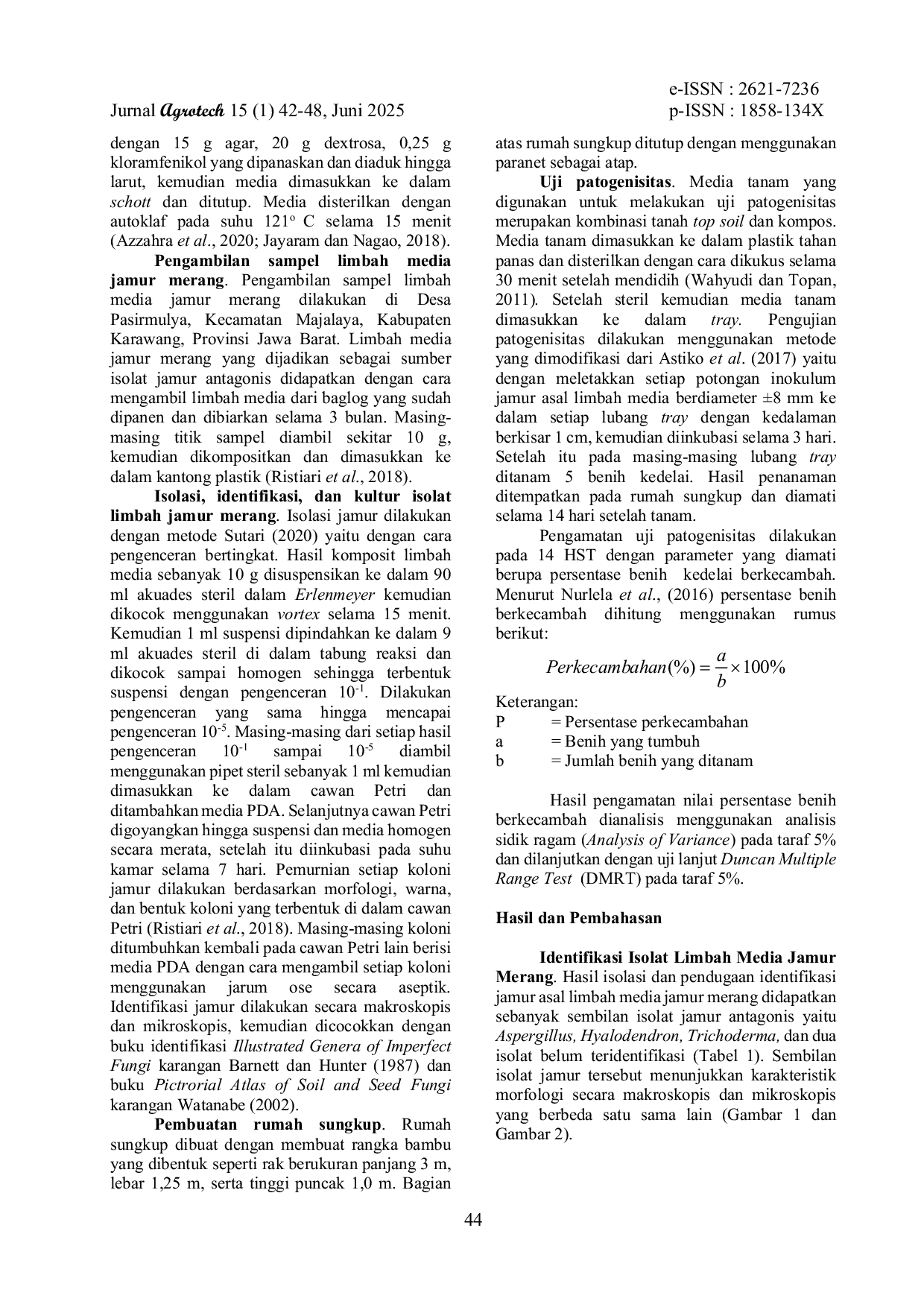 JURIS Eksplorasi Dan Pengaruh Jamur Antagonis Asal Limbah Media Jamur Merang Terhadap Pertumbuhan Tanaman Kedelai Glycine Max L Merill