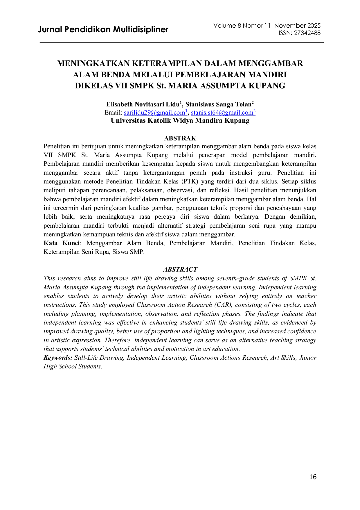 JURIS MENINGKATKAN KETERAMPILAN DALAM MENGGAMBAR ALAM BENDA MELALUI PEMBELAJARAN MANDIRI DIKELAS VII SMPK St MARIA ASSUMPTA KUPANG