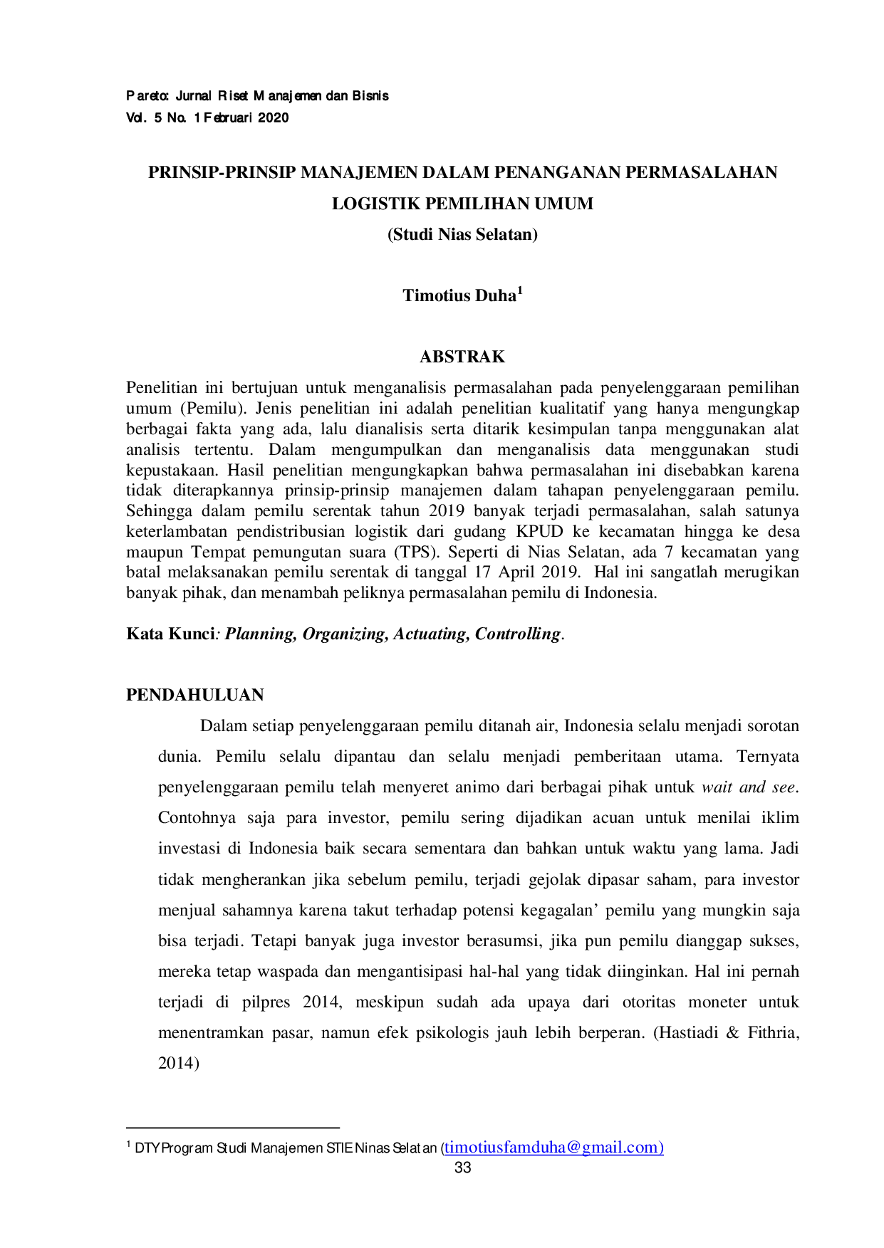 juris Timotius Duha PRINSIP PRINSIP MANAJEMEN DALAM PENANGANAN PERMASALAHAN LOGISTIK PEMILIHAN UMUM Studi Nias Selatan