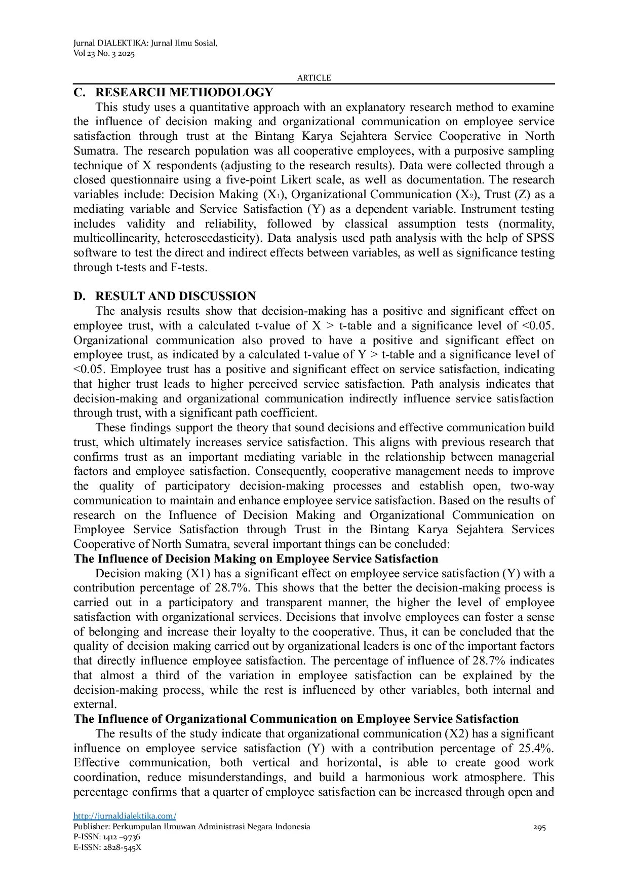 JURIS The Influence of Decision Making and Organizational Communication on Employee Service Satisfaction Through Trust in The Bintang Karya Sejahtera North Sumatra Service Cooperative