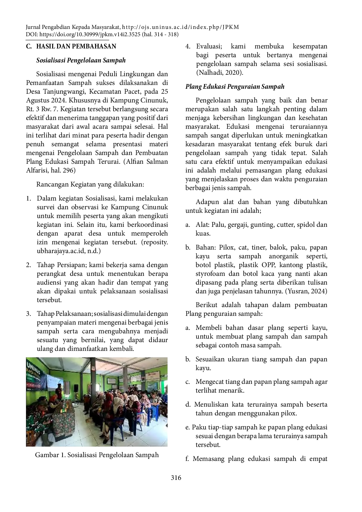 JURIS Peran Edukasi Lingkungan untuk Meningkatkan Partisipasi Masyarakat Desa Tanjungwangi dalam Pembuatan Plang Pengelolaan Sampah Terurai