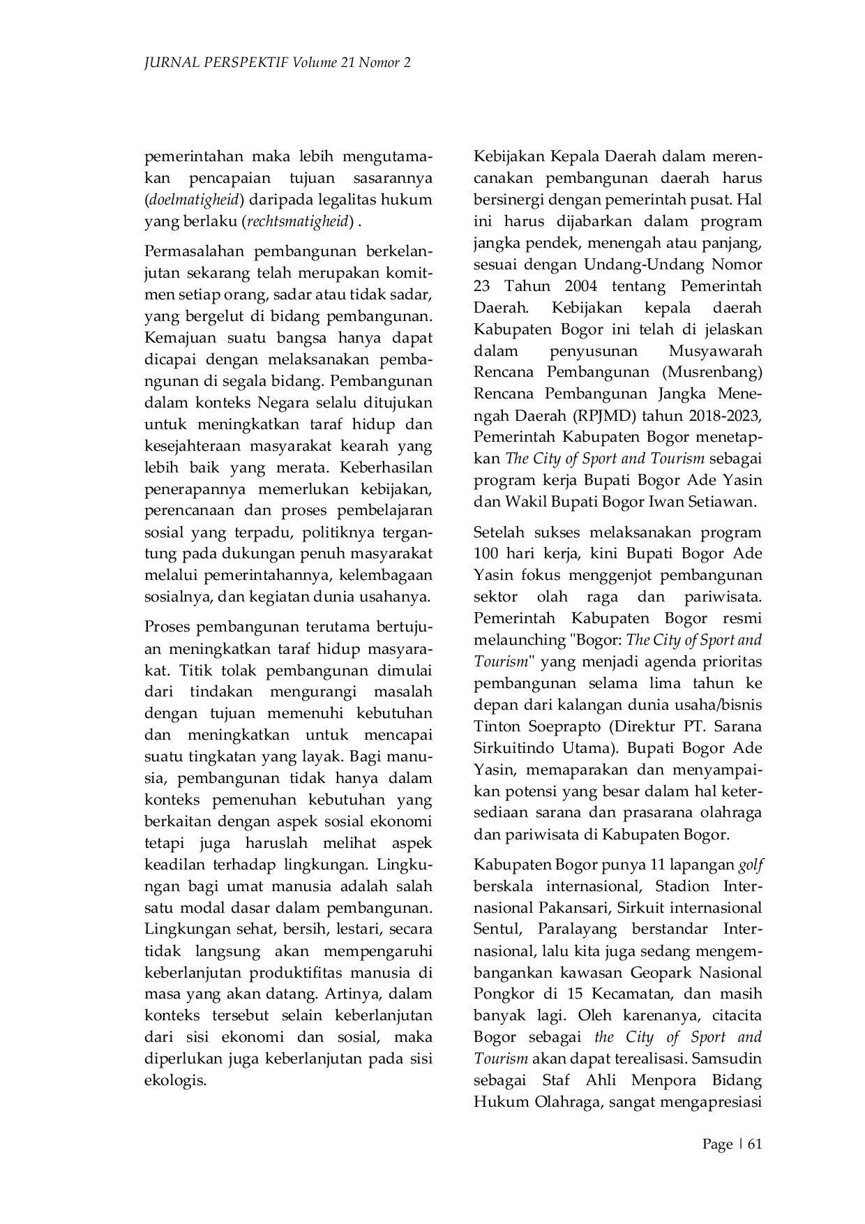 JURIS Kebijakan Pemerintah Daerah Kabupaten Bogor Dalam Mewujudkan Sport And Tourism Sebagai Instrumen Pembangunan Berkelanjutan