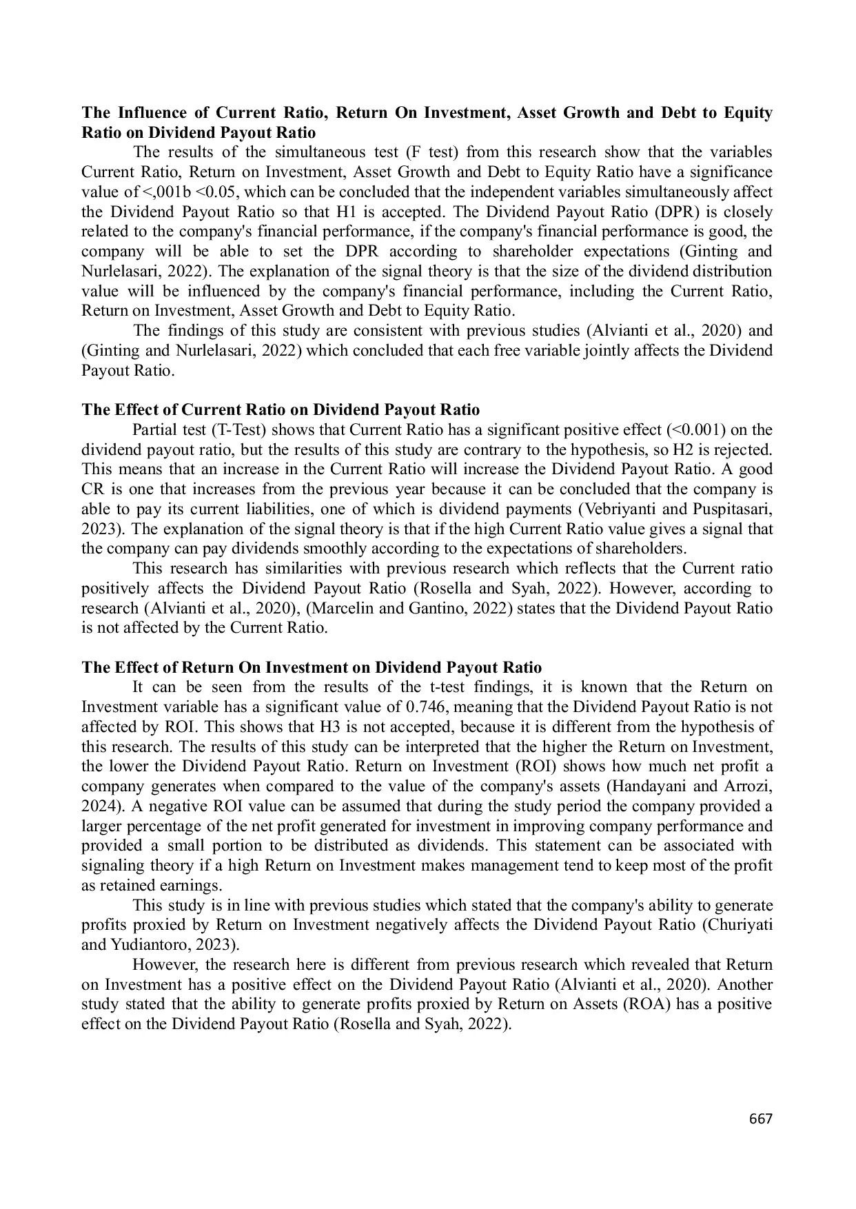 JURIS The Influence of Current Ratio Return on Investment Asset Growth and Debt to Equity Ratio on Dividend Payout Ratio in Basic Food Retailing Food and Beverage Companies Listed on the Indonesian Stoc