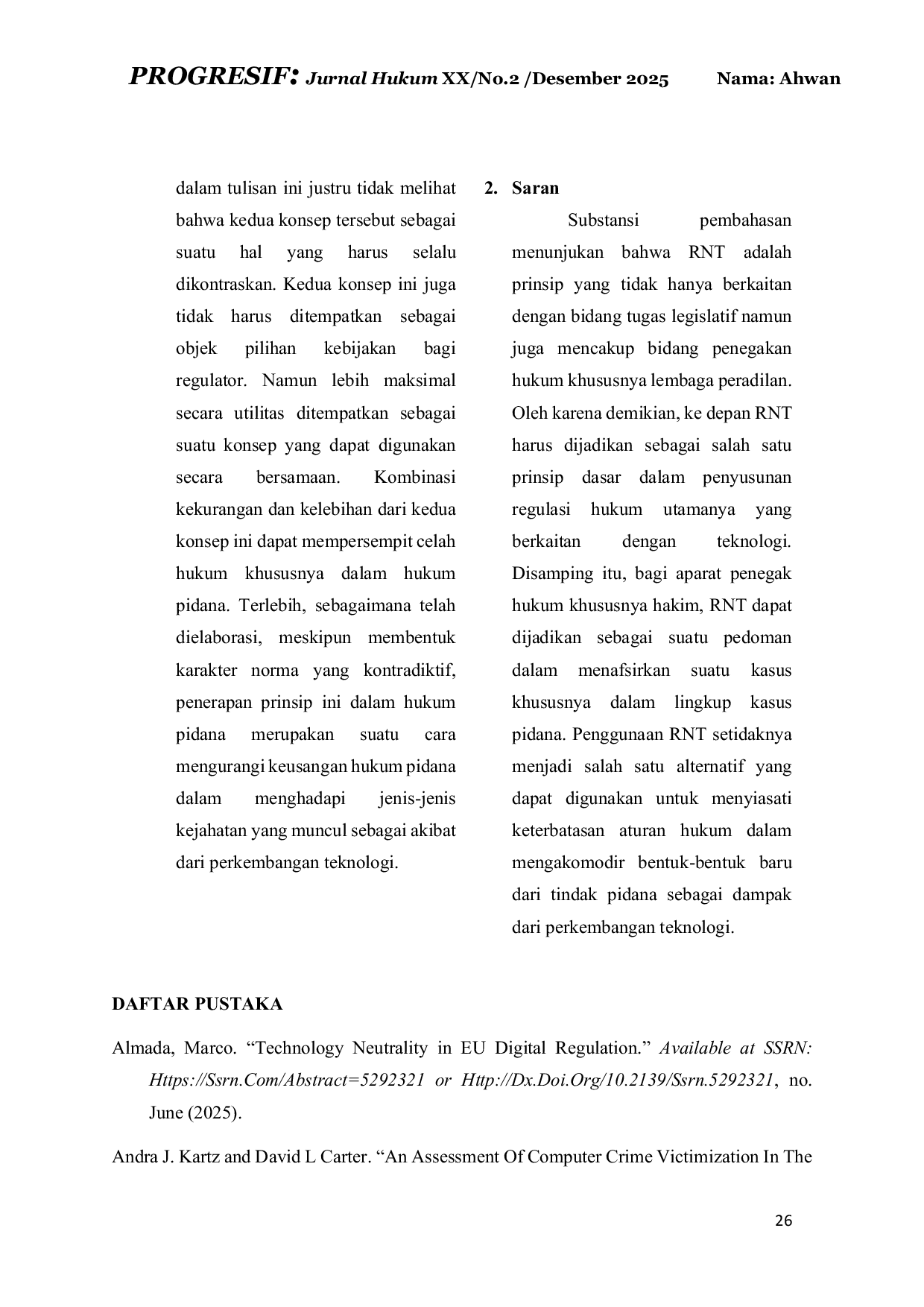 JURIS Prinsip Regulasi Netral Teknologi Teknik Antisipatif Terhadap Evolusi Teknologi dalam Hukum Pidana Indonesia