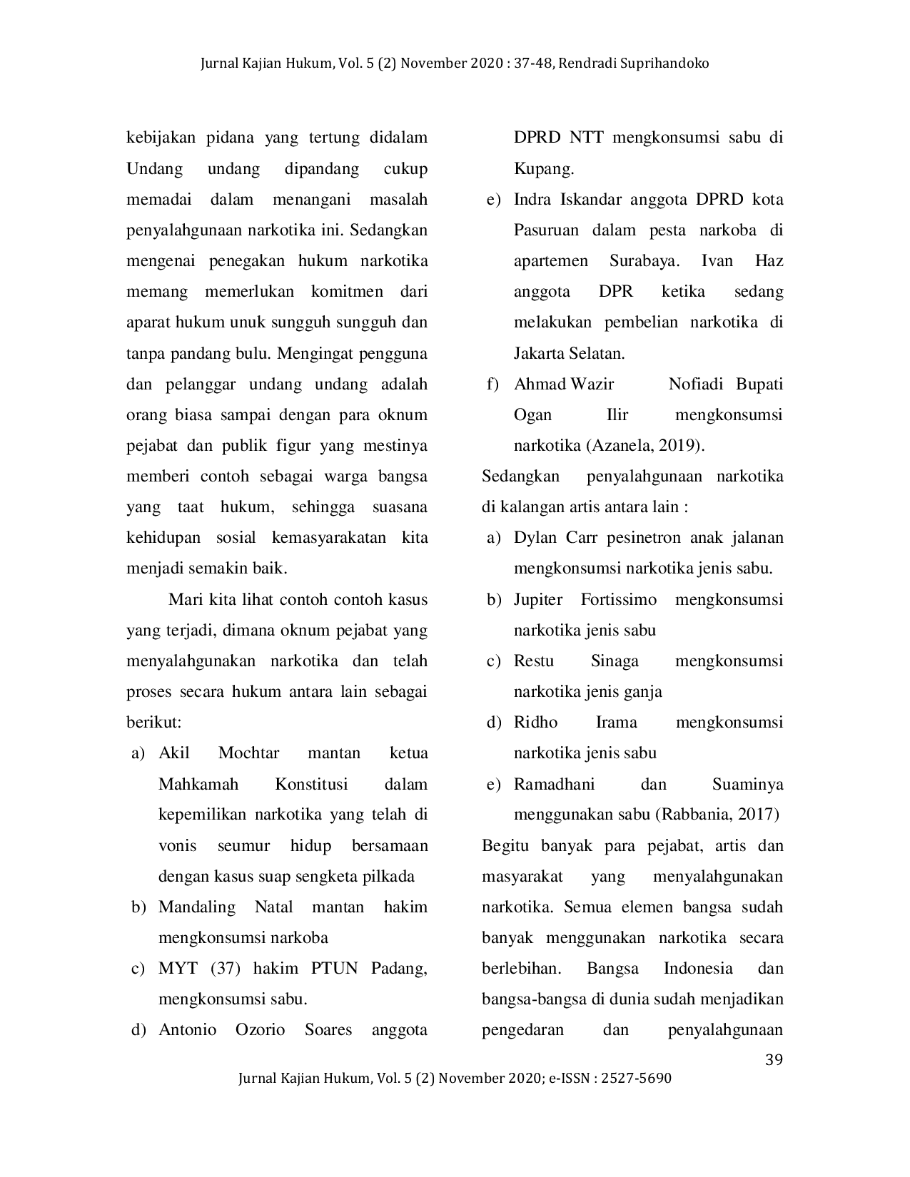 JURIS Kebijakan Pidana Dalam Pemberantasan Penyalahgunaan Narkotika Di Indonesia