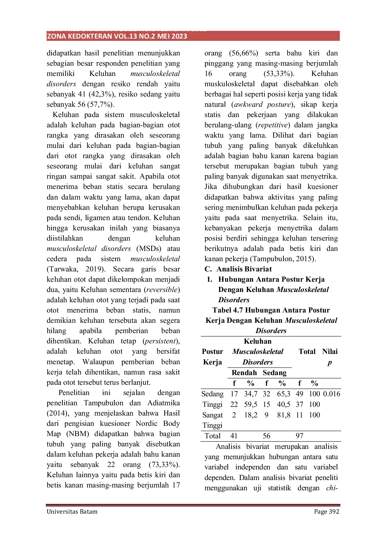 JURIS Hubungan Antara Postur Kerja dengan Keluhan Musculoskeletal Disorders pada Pekerja Laundry di Kecamatan Batam Kota