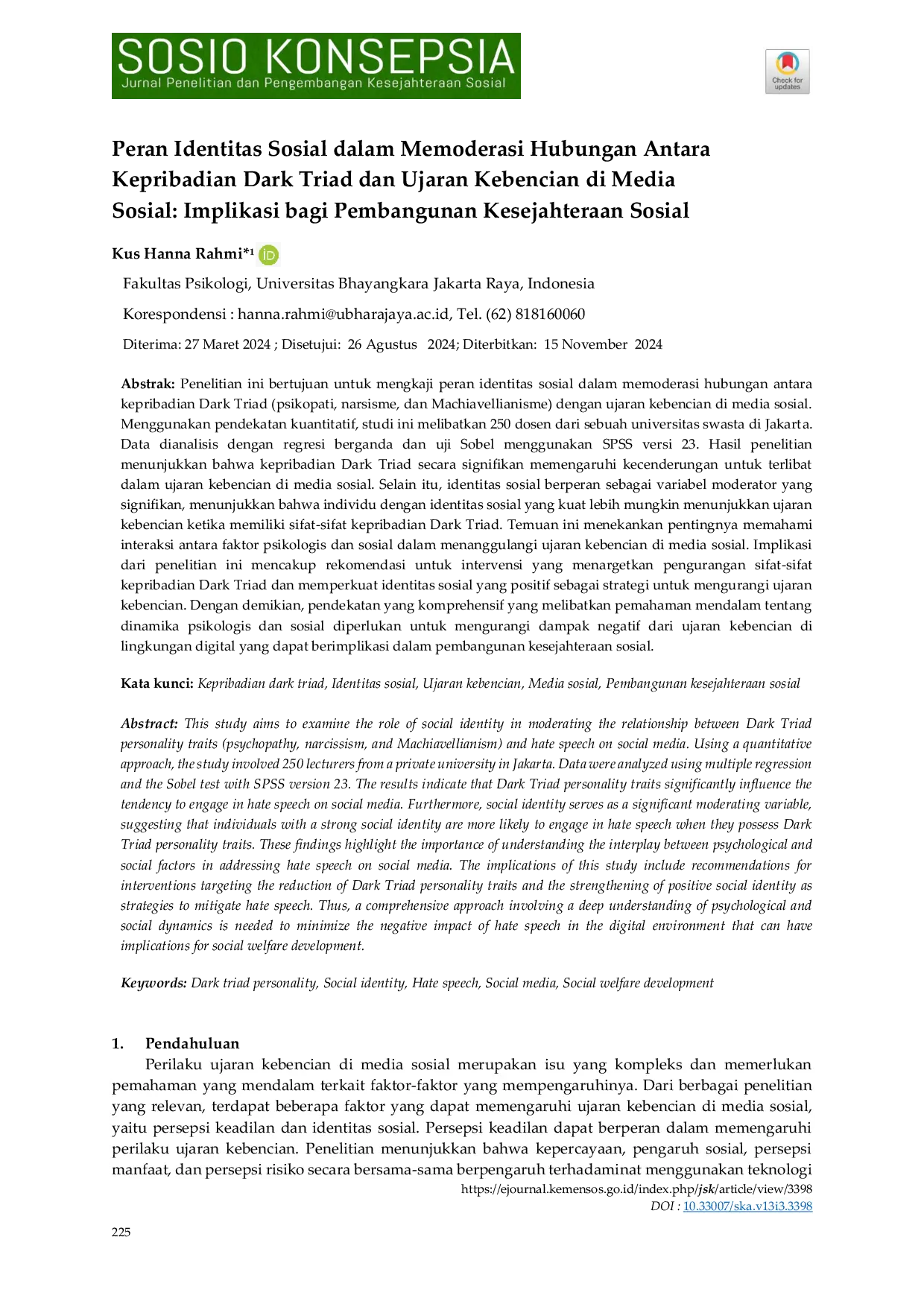 JURIS Peran Identitas Sosial dalam Memoderasi Hubungan Antara Kepribadian Dark Triad dan Ujaran Kebencian di Media Sosial Implikasi bagi Pembangunan Kesejahteraan Sosial