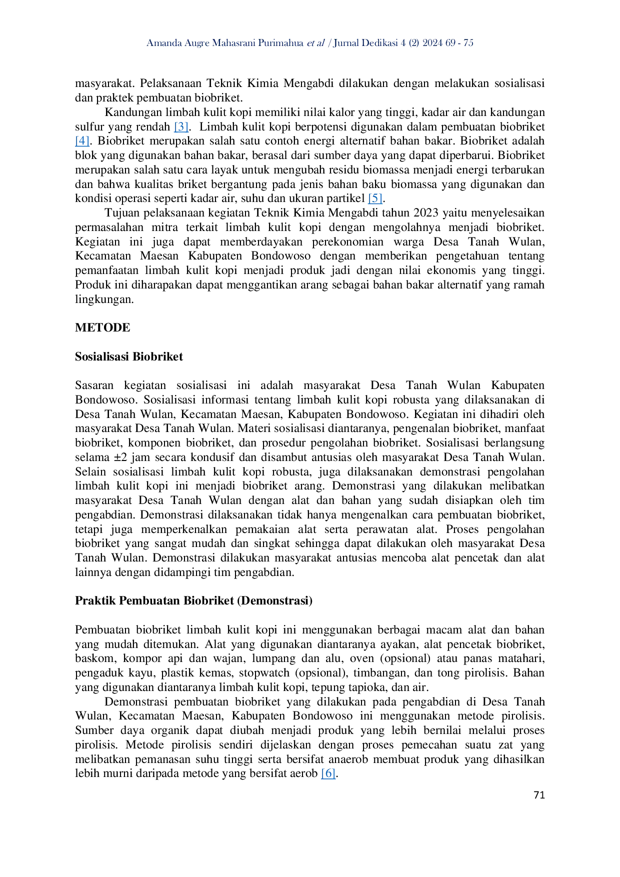 JURIS Pemberdayaan Sumber Daya Lokal Dengan Pemanfaatan Limbah Kulit Kopi Robusta Coffea canephora Sebagai Biobriket di Desa Tanah Wulan Kabupaten Bondowoso