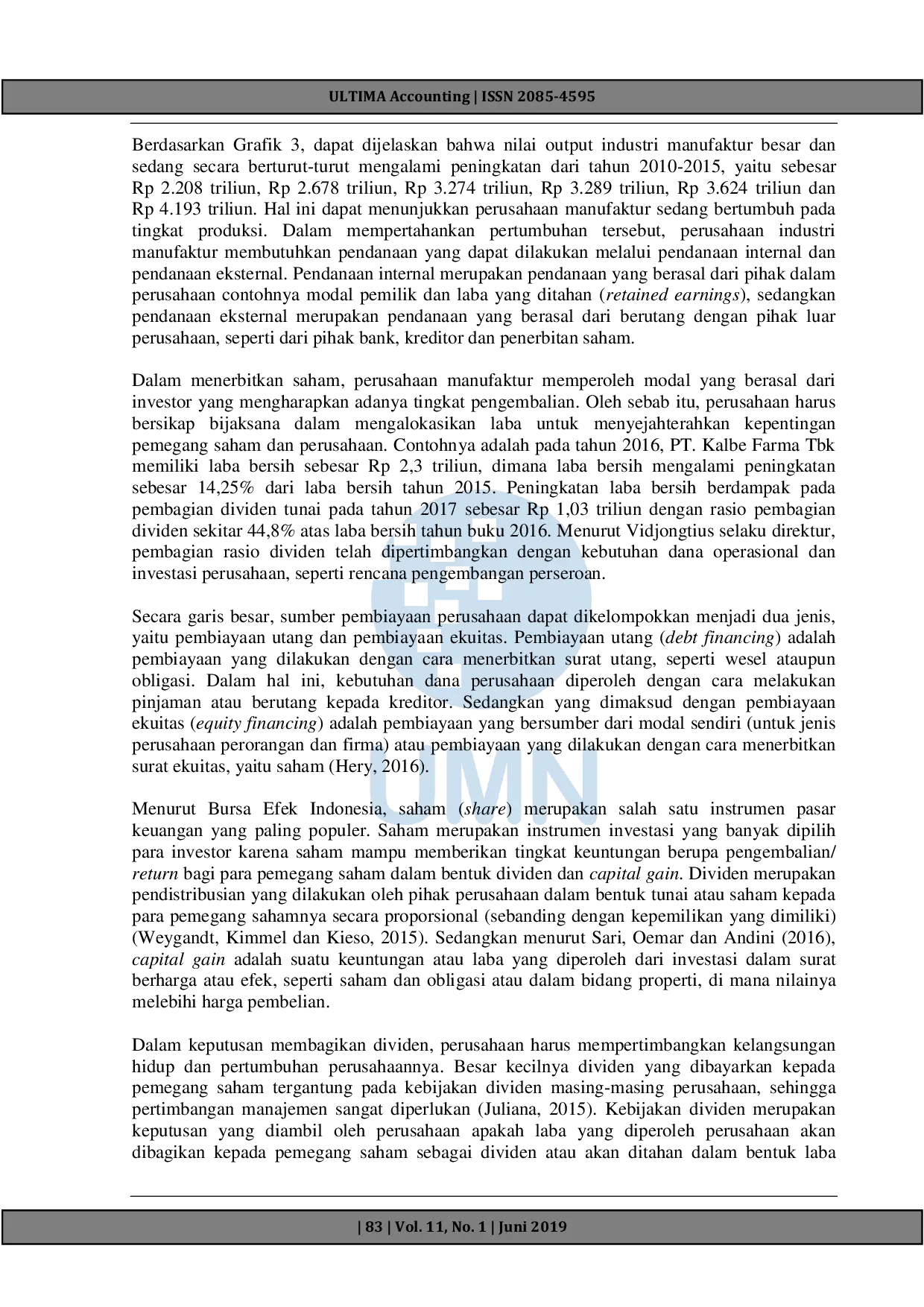 JURIS Pengaruh Profitabilitas Leverage Ukuran Perusahaan Pertumbuhan Perusahaan dan Struktur Kepemilikan Terhadap Kebijakan Dividen Studi Empiris Pada Perusahaan Manufaktur Yang Terdaftar Di Bursa Efek