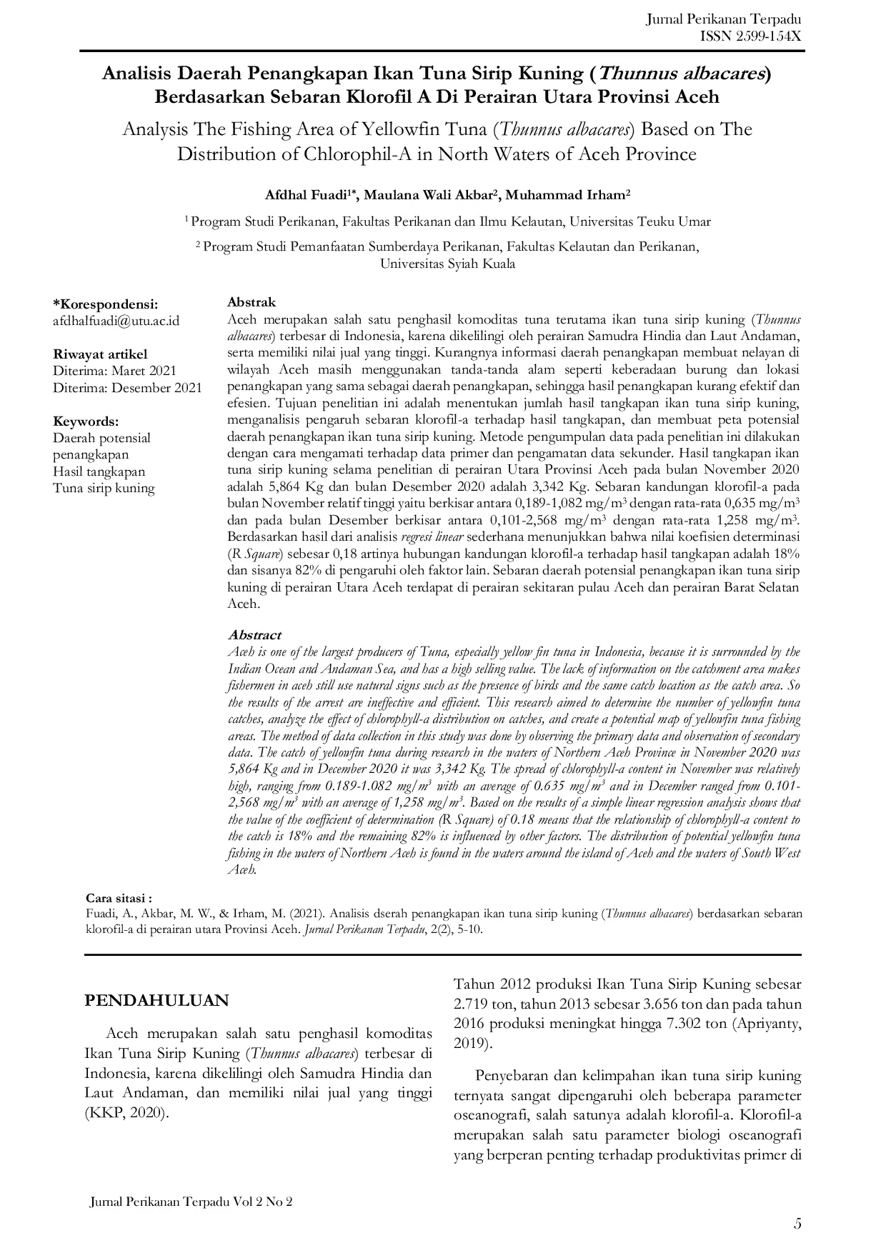 JURIS Analisis Daerah Penangkapan Ikan Tuna Sirip Kuning Thunnus Albacares Berdasarkan Sebaran Klorofil A di Perairan Utara Provinsi Aceh