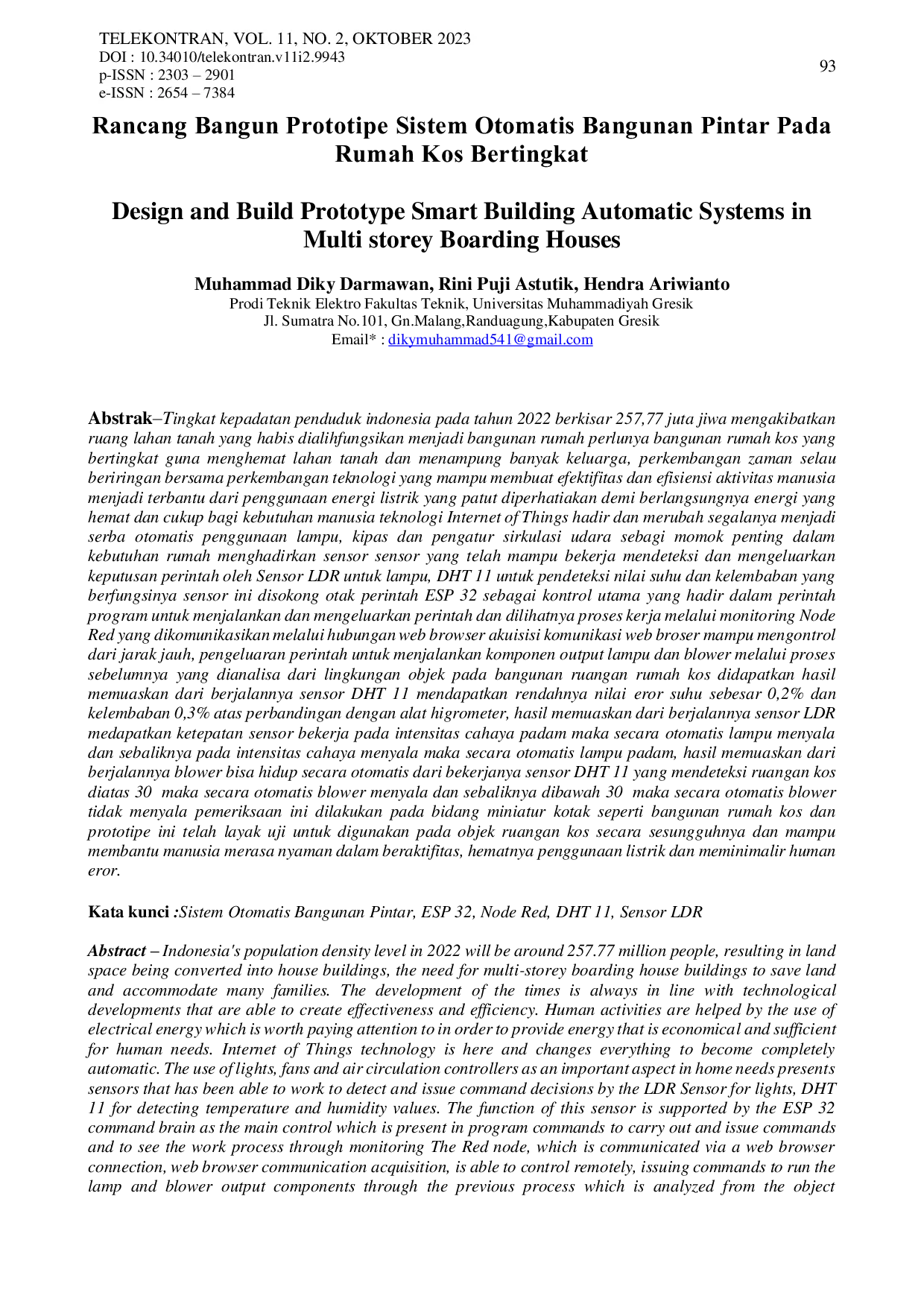 JURIS The Design and Build Prototype Smart Building Automatic Systems in Multi storey Boarding Houses Design and Build Prototype Smart Building Automatic Systems in Multi storey Boarding Houses