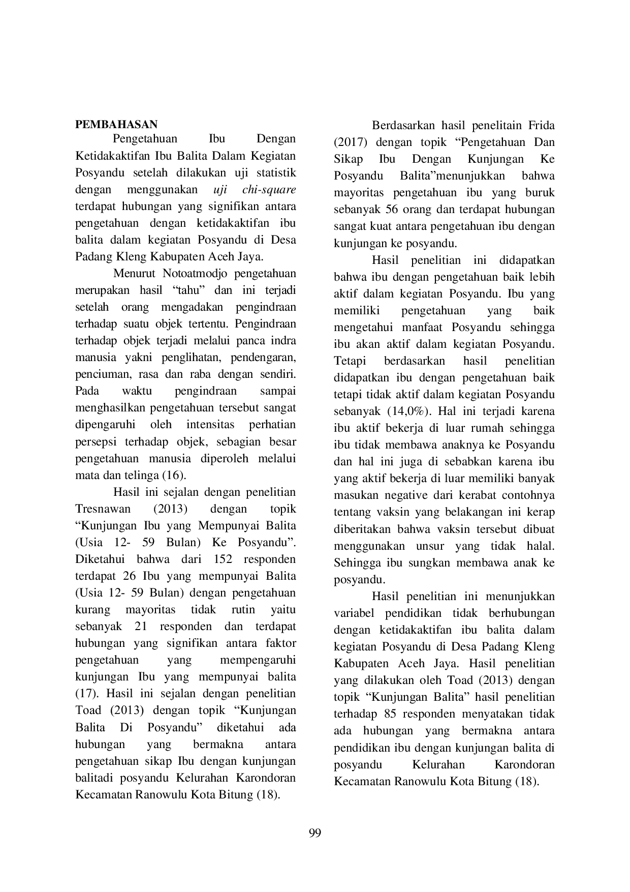 JURIS FAKTOR YANG BERHUBUNGAN DENGAN KETIDAKAKTIFAN IBU BALITA DALAM KEGIATAN POSYANDU DI DESA PADANG KLENG KECAMATAN TEUNOM KABUPATEN ACEH JAYA