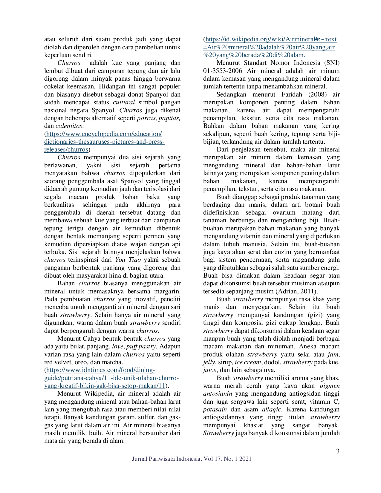 juris Pengaruh Penggunaan Sari Buah Strawberry Terhadap Penampilan Tekstur Aroma Warna Dan Rasa Sebagai Pengganti Air Mineral Dalam Pembuatan Churros
